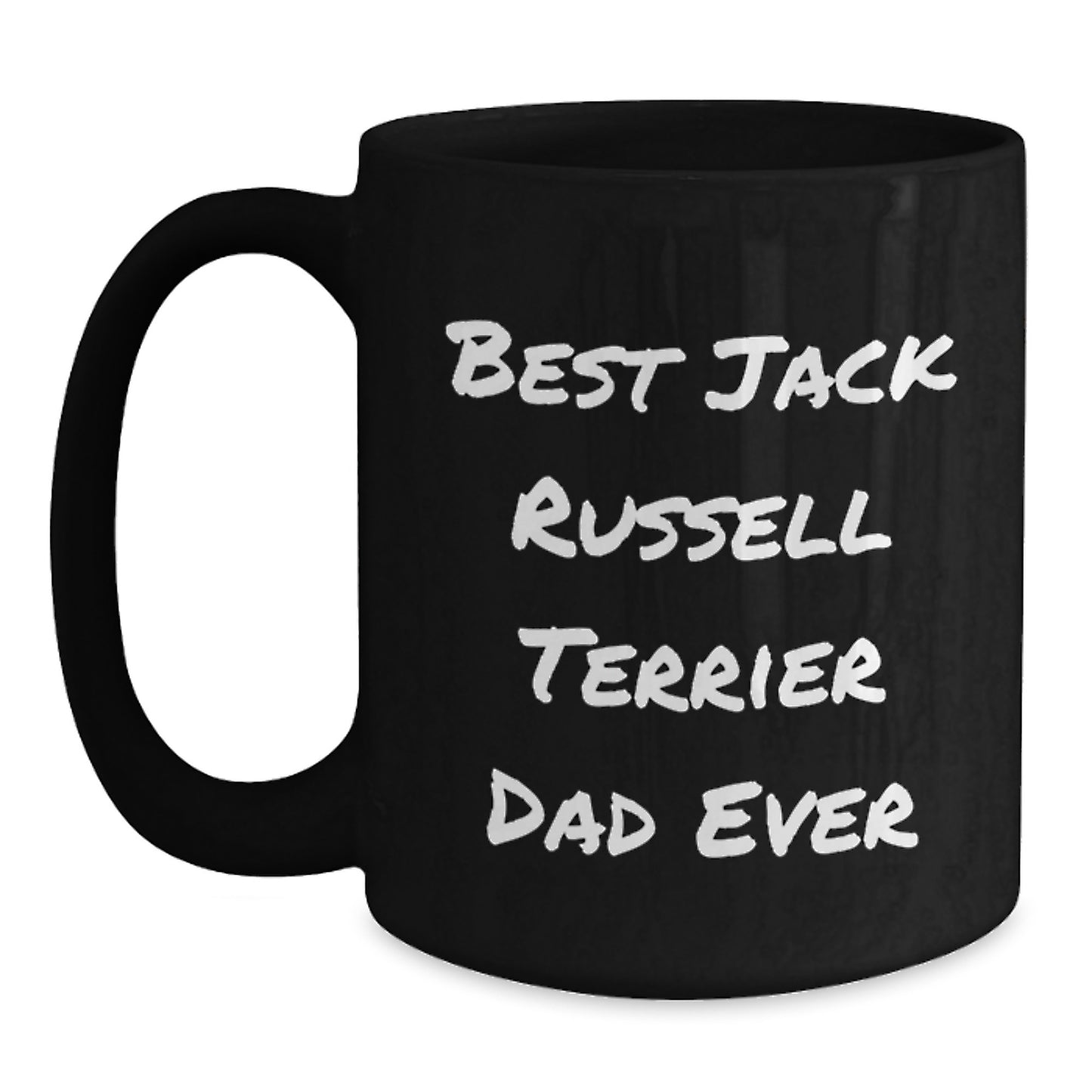 Funny Jack Russell Terrier Dad Ever Gifts from Men to Graduating Men, Best Dad Ever Coffee Mug - Main