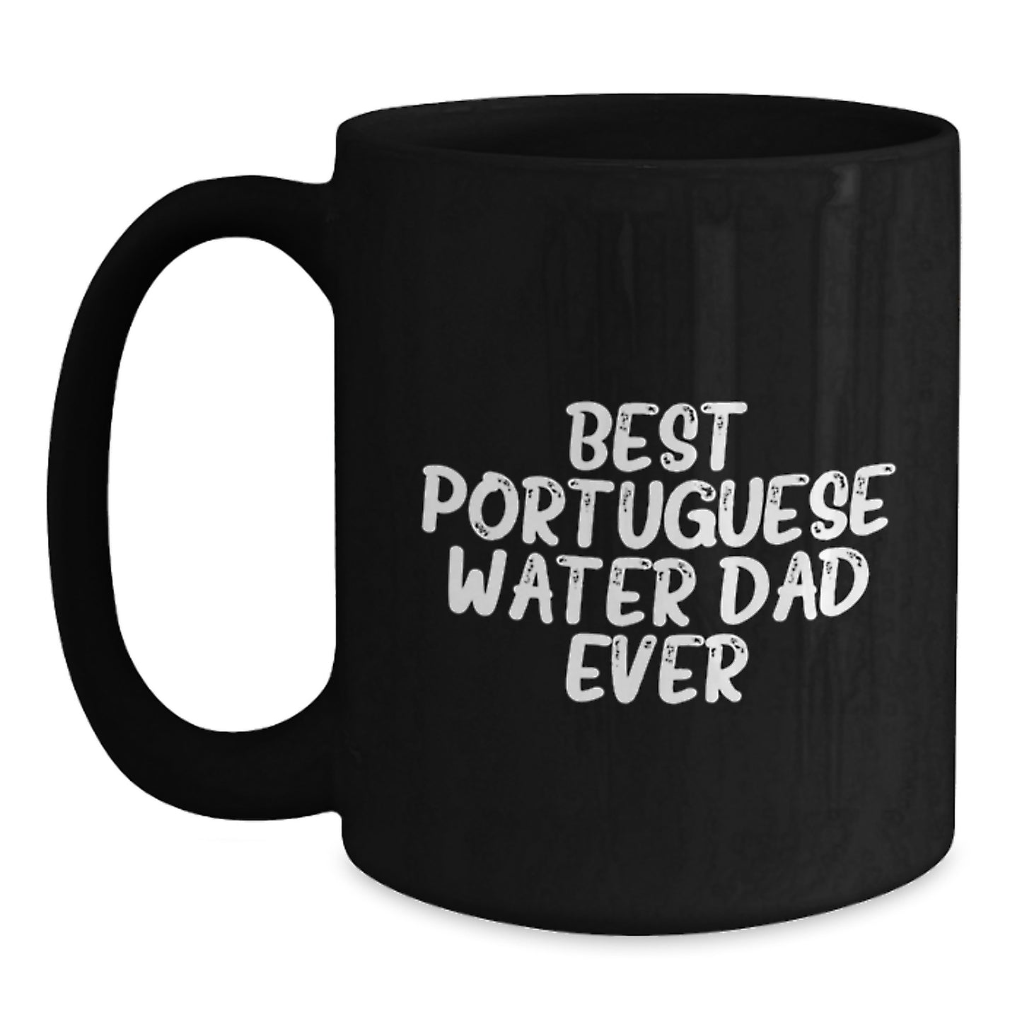 Funny Portuguese Water Dog Dad Gifts - Black Coffee Mug for Birthday - Gifts from Friends to Family - Main