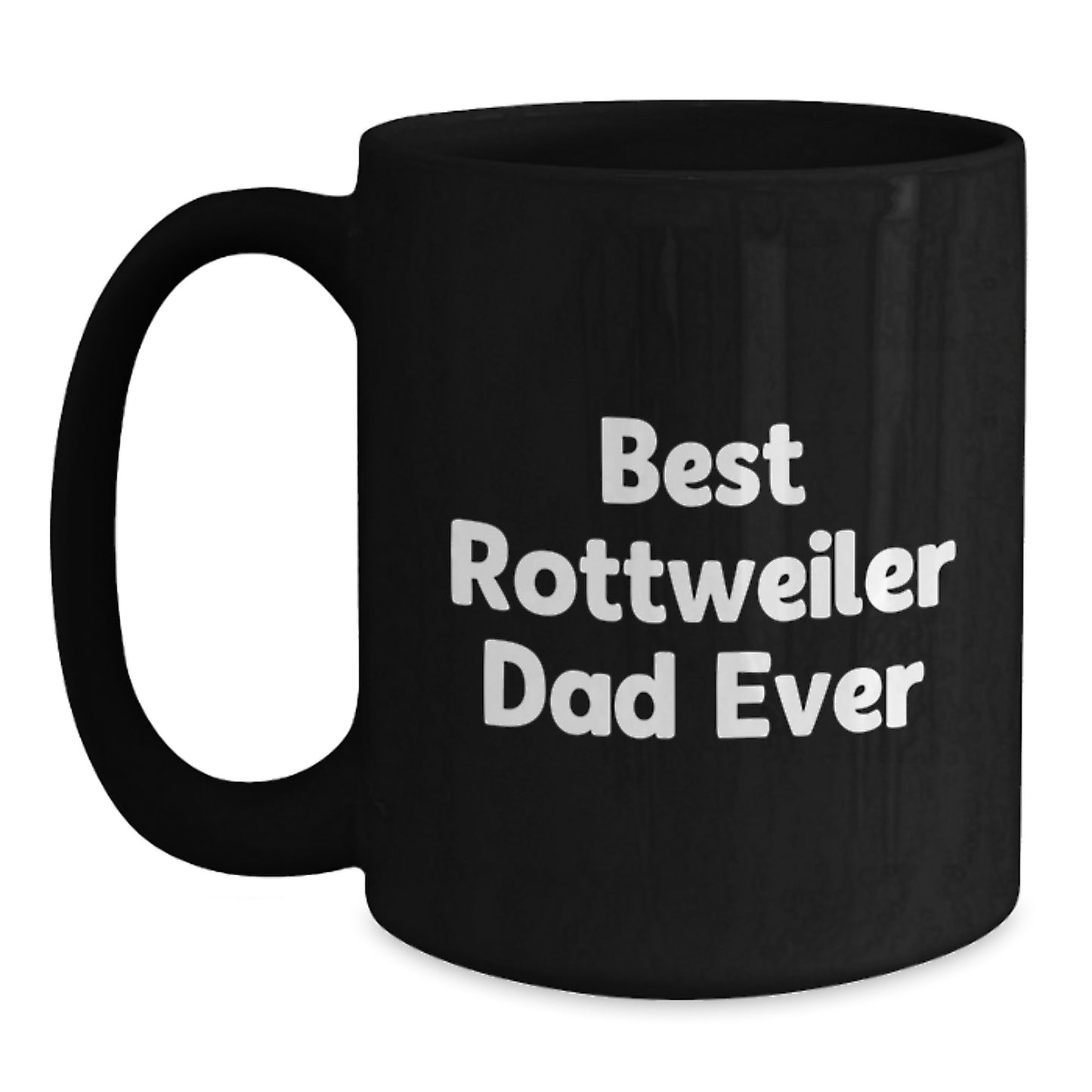 Funny Rottweiler Dog Gifts for Best Dad Ever, Black Coffee Mug, Birthday Unique - Main