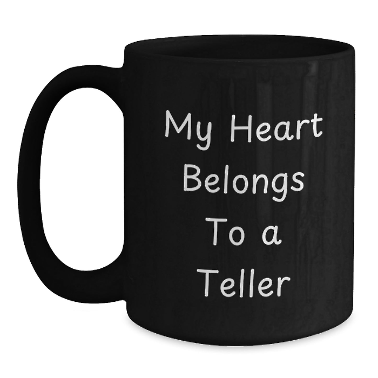 Funny Teller Quote Black Coffee Mugs Gifts From Men to Teller Best Christmas Unique Gifts - Main