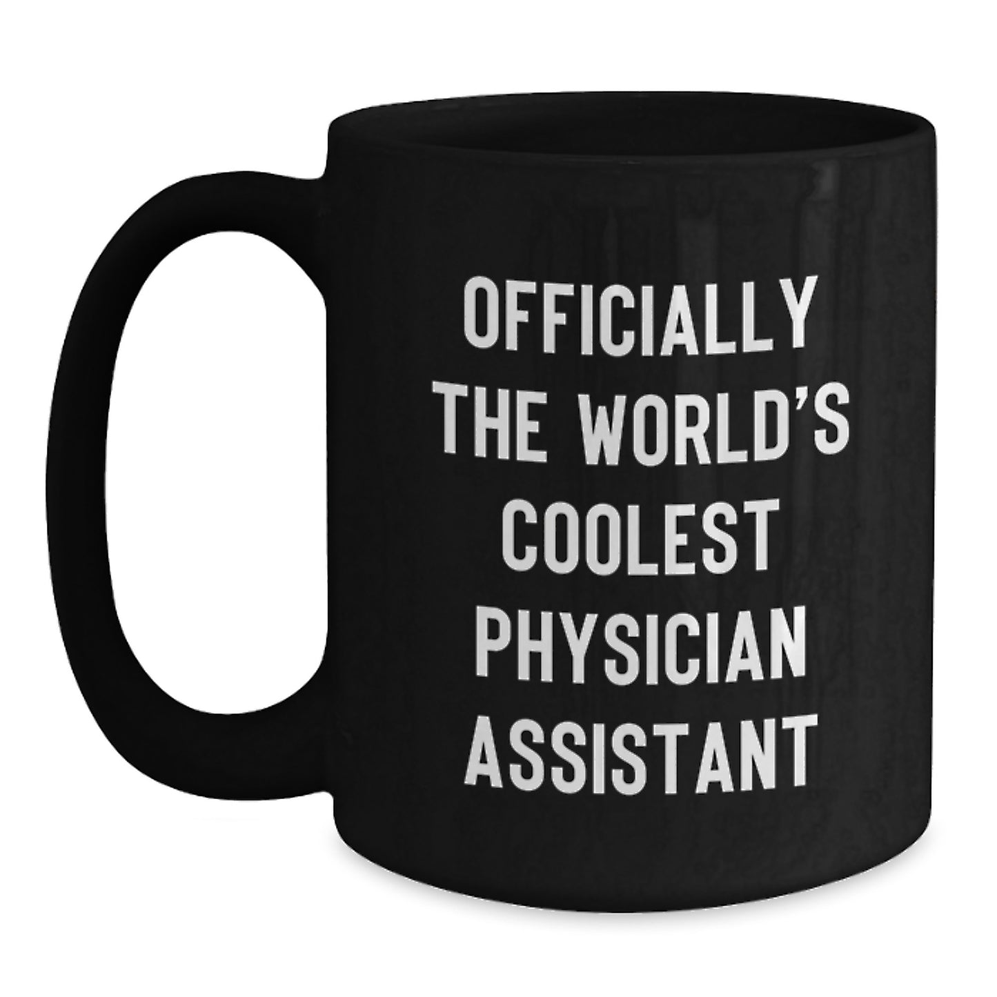 Funny Physician Assistant Gifts for Birthday, 'Officially The World's Coolest Physician Assistant' Black Coffee Mug from Friends to Coworkers - Main