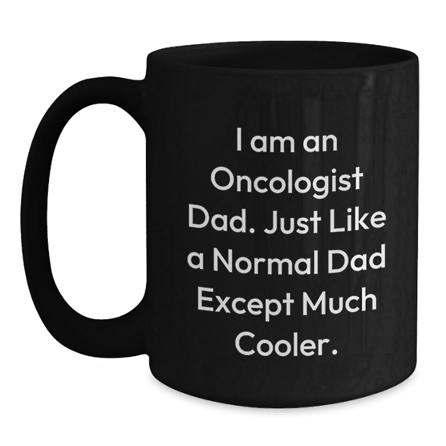 Funny Oncologist Gifts for Men from Dad, Unique Black Coffee Mug, Christmas Unique Gifts - Main