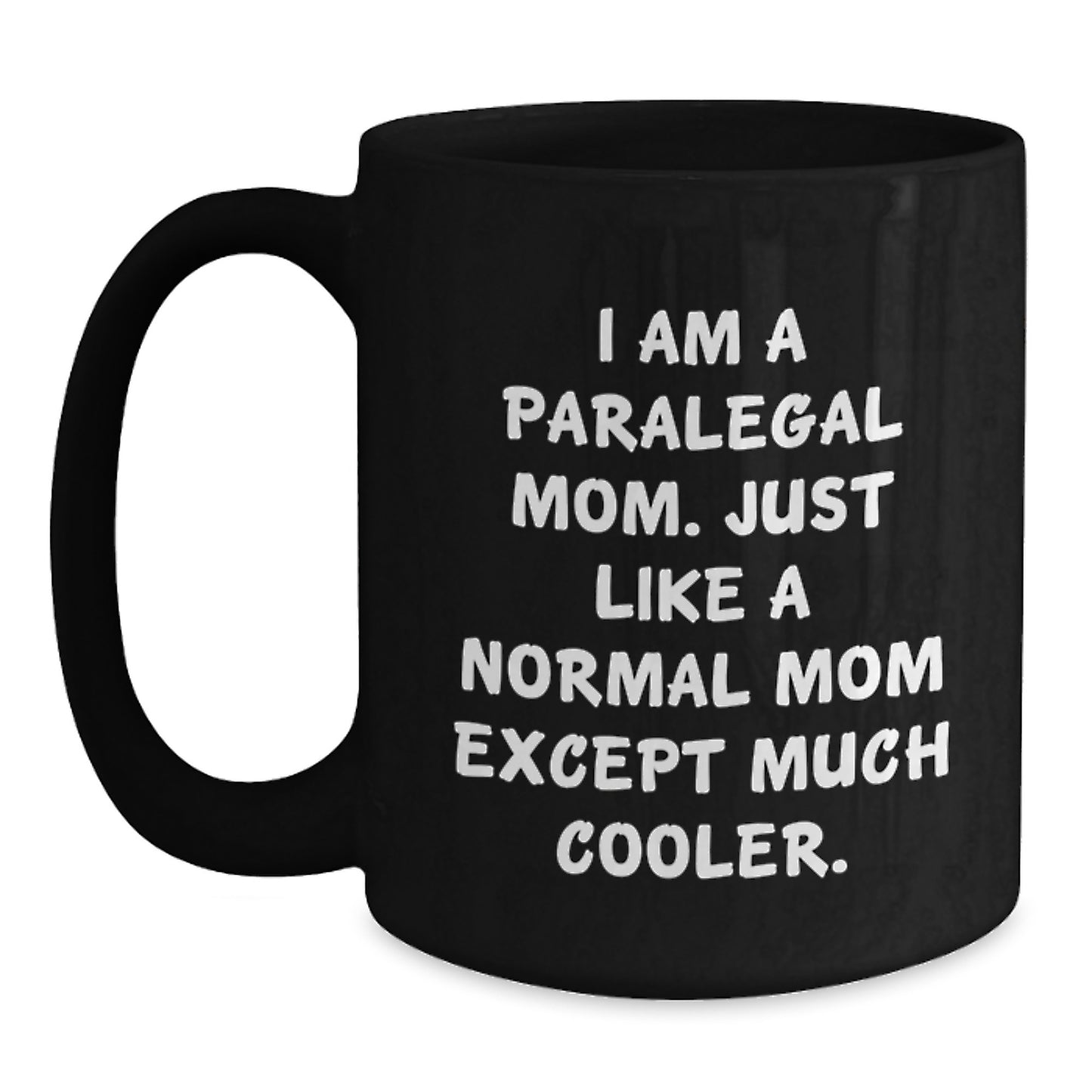 Funny Paralegal Gifts, Black Coffee Mug for Paralegal Mom, Christmas Unique Presents for Friends, Women, Family, or Coworkers - Main