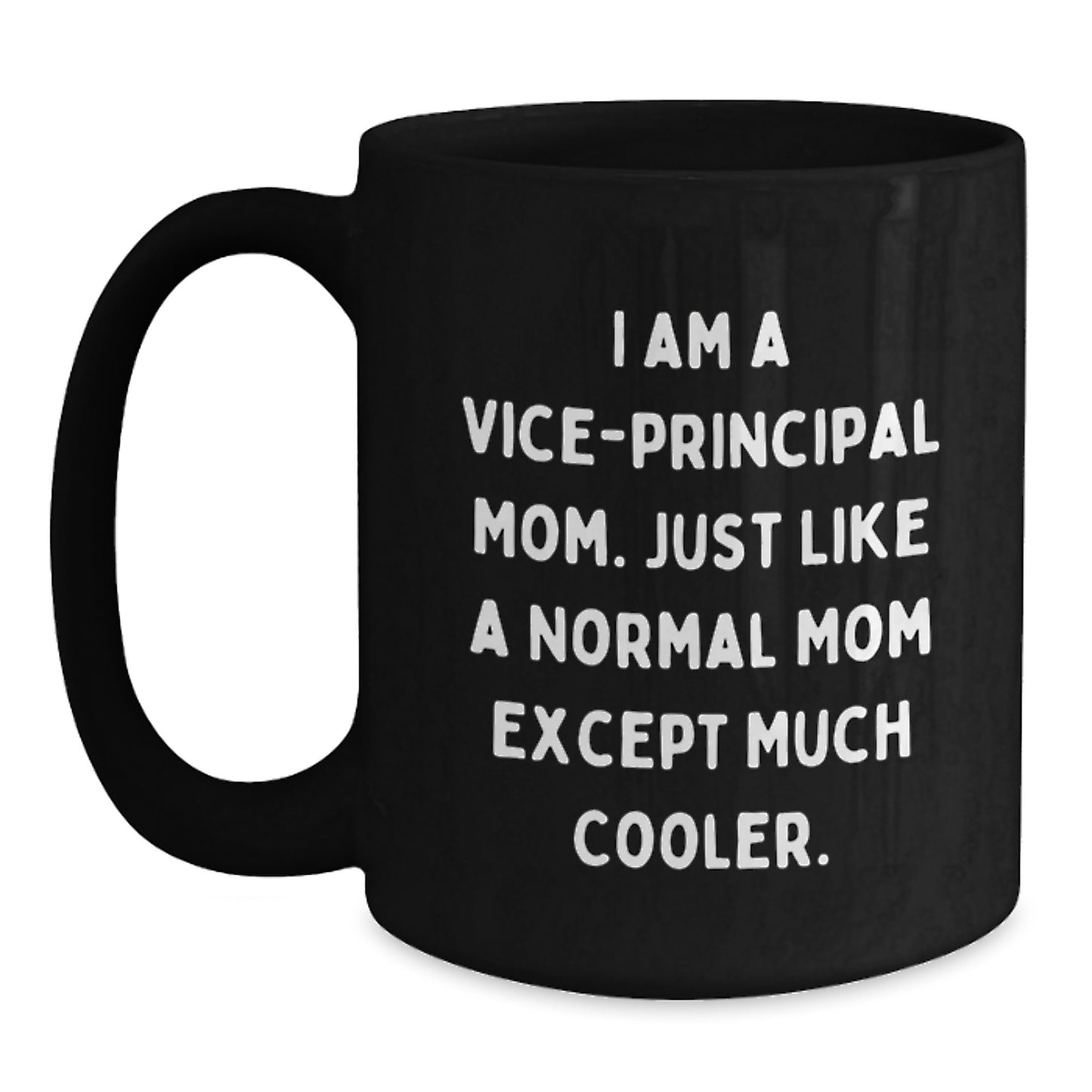 Funny Vice-Principal Mom Black Coffee Mugs Gifts from Friends and Family Christmas Unique Presents for Vice-Principal Women - Main