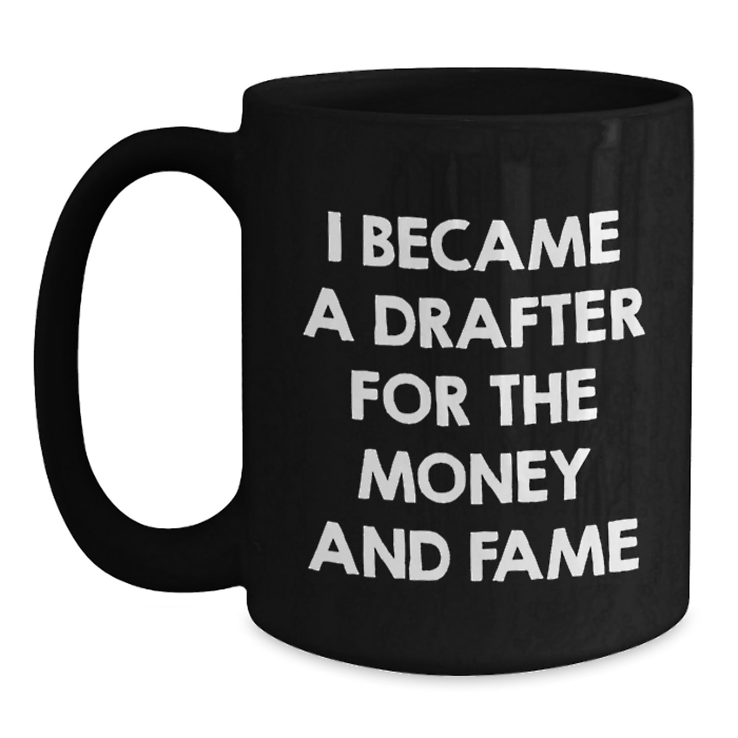 Funny Drafter Gifts from Men - Inspirational Drafter Black Coffee Mug for Christmas Unique Presents - Main