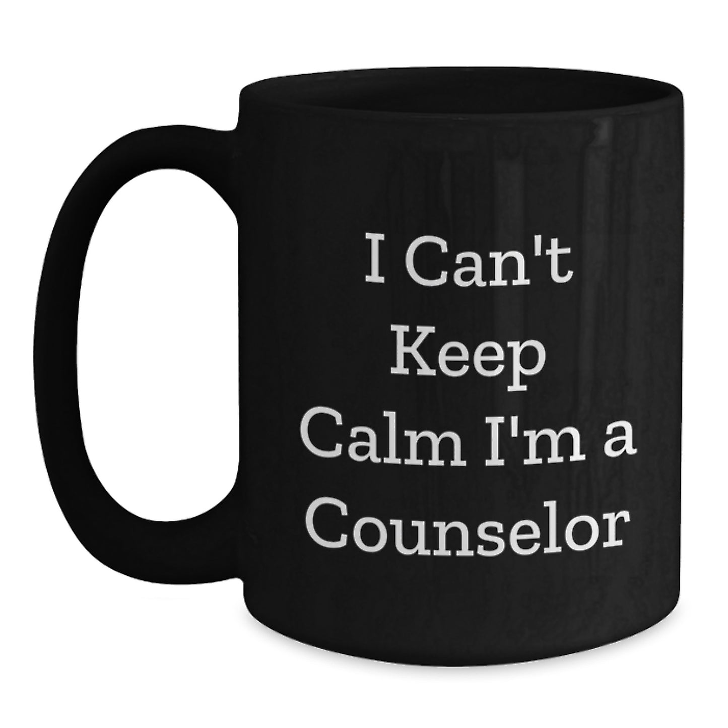 Funny Counselor Gifts from Friends - I Can't Keep Calm I'm A Counselor Black Coffee Mugs, Christmas Unique Gifts for Counselor Men - Main