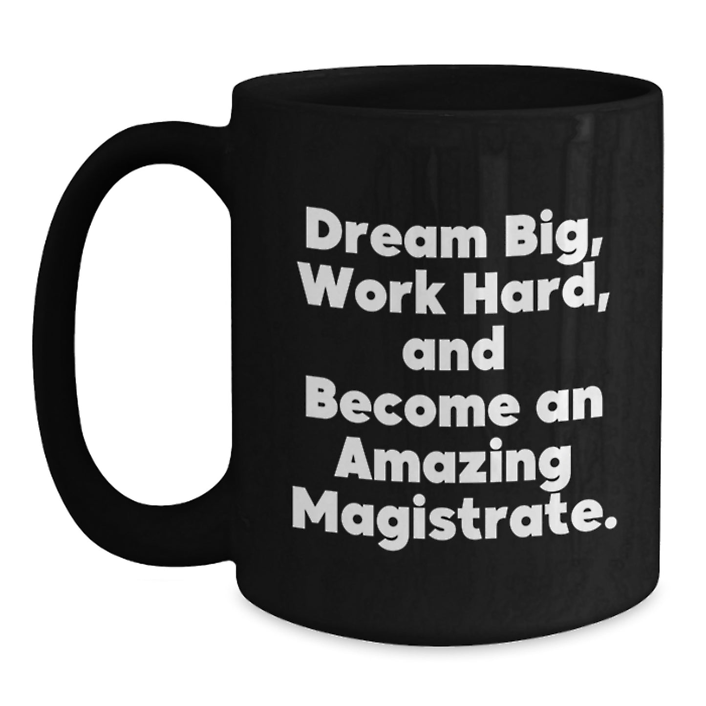 Magistrate Gifts for Men Funny Inspirational Black Coffee Mugs Gifts from Family - Main
