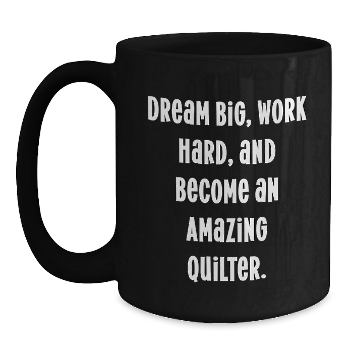 Inspirational Quilter Gifts for Christmas, Funny Quilter Black Coffee Mug, Gifts from Friends to Amazing Quilter - Main