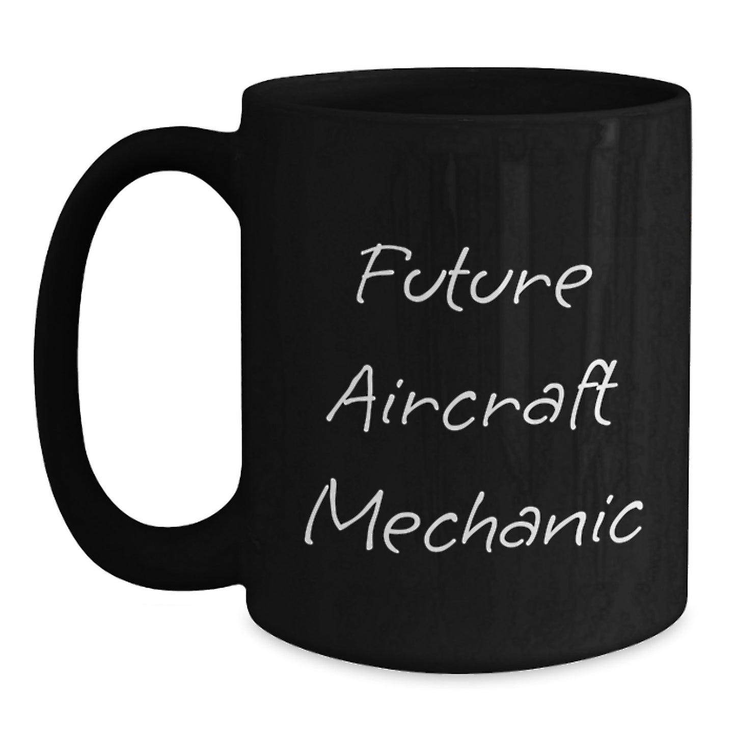 Funny Future Aircraft Mechanic Black Coffee Mug Gifts from Friends to Family - Main