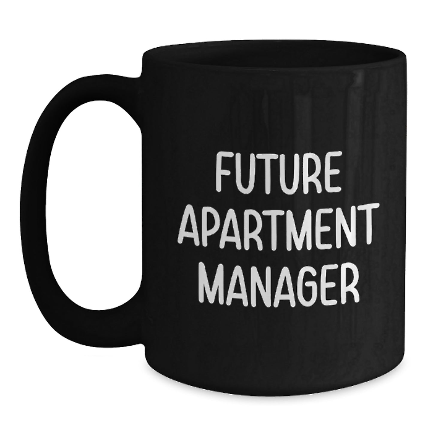 Funny Quotes for Apartment Manager Gifts, Black Coffee Mugs for Future Apartment Managers, Graduation Unique Gifts from Friends to Coworkers - Main