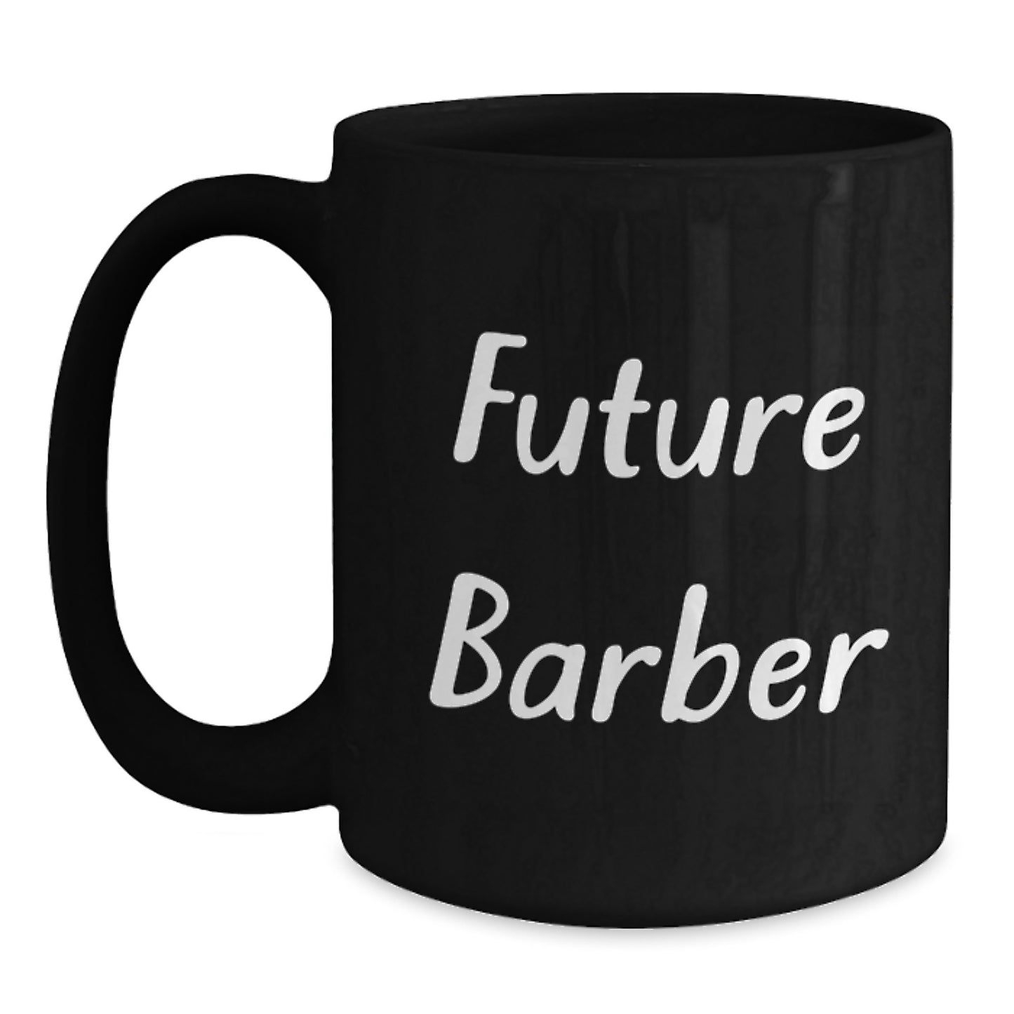 Funny Future Barber Graduation Gifts from Friends for Him Black Coffee Mug, 'To Future Barber, a Cut Above the Rest' - Main