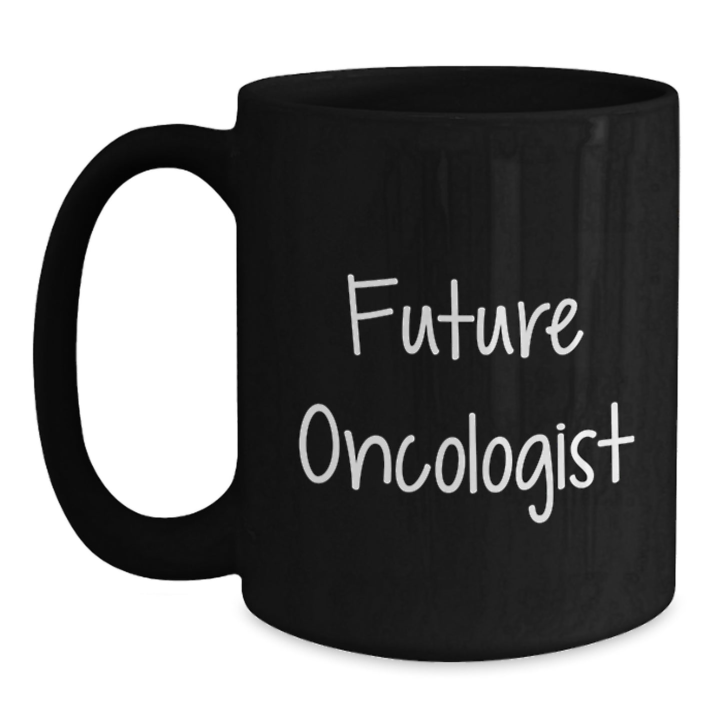 Funny Oncologist Gifts from Friends for Future Oncologist - Black Coffee Mug, Graduation Unique Gifts, Inspirational Quote - Main