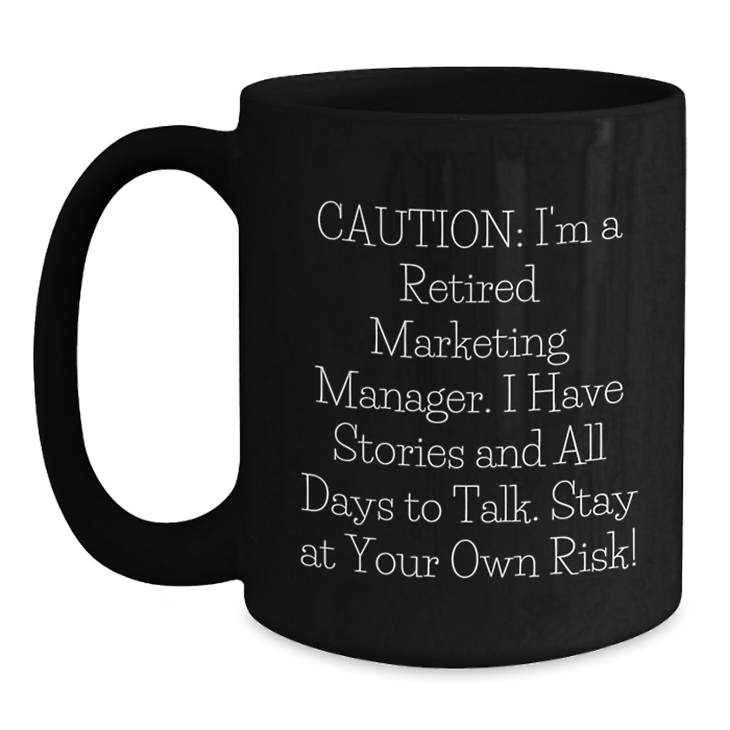Funny Marketing Manager Black Coffee Mug Gifts from Friends for Christmas - 'Stay At Your Own Risk!' - Main