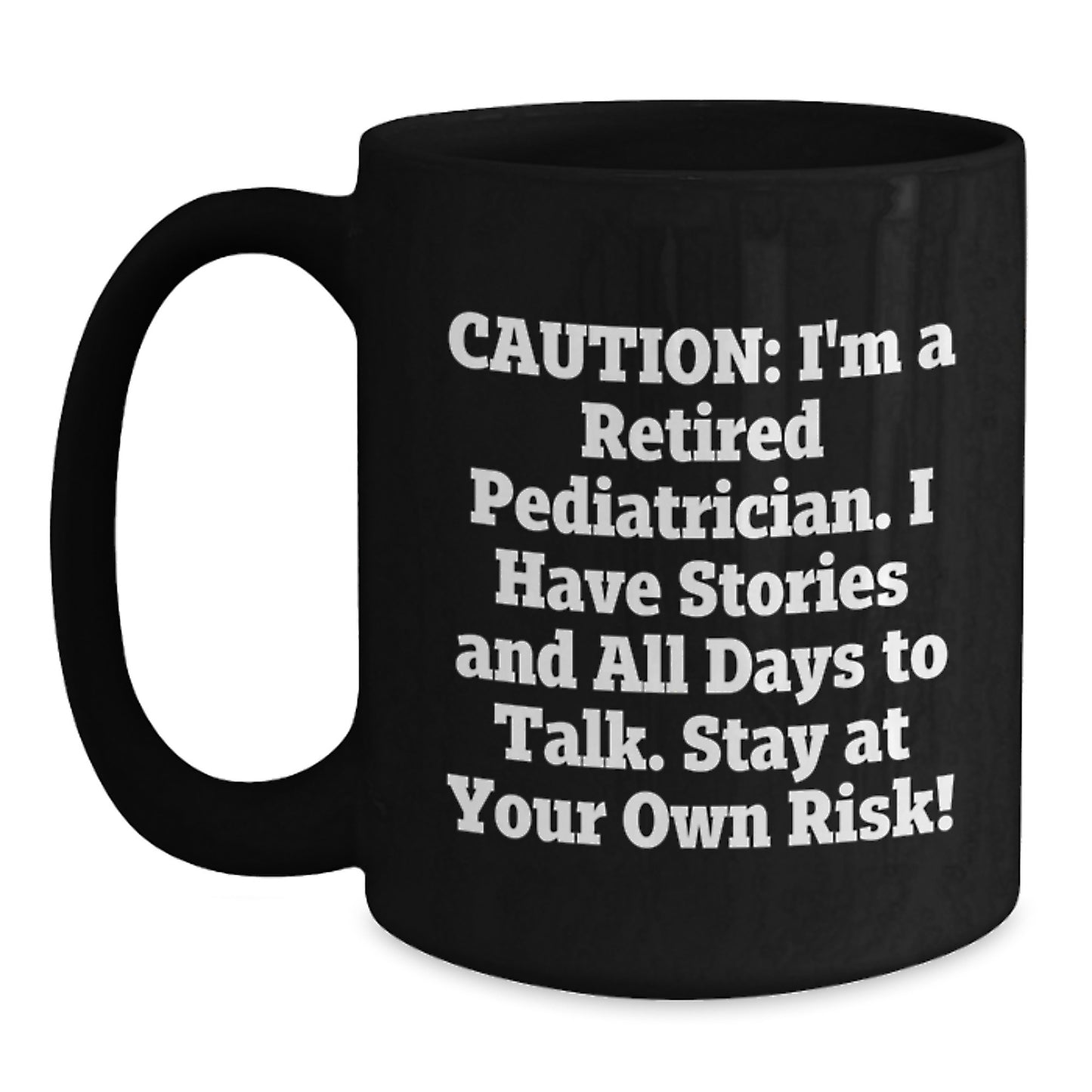 Funny Pediatrician Gifts for Men Women Friends Family - Retired Doc Mug Christmas Unique - Main