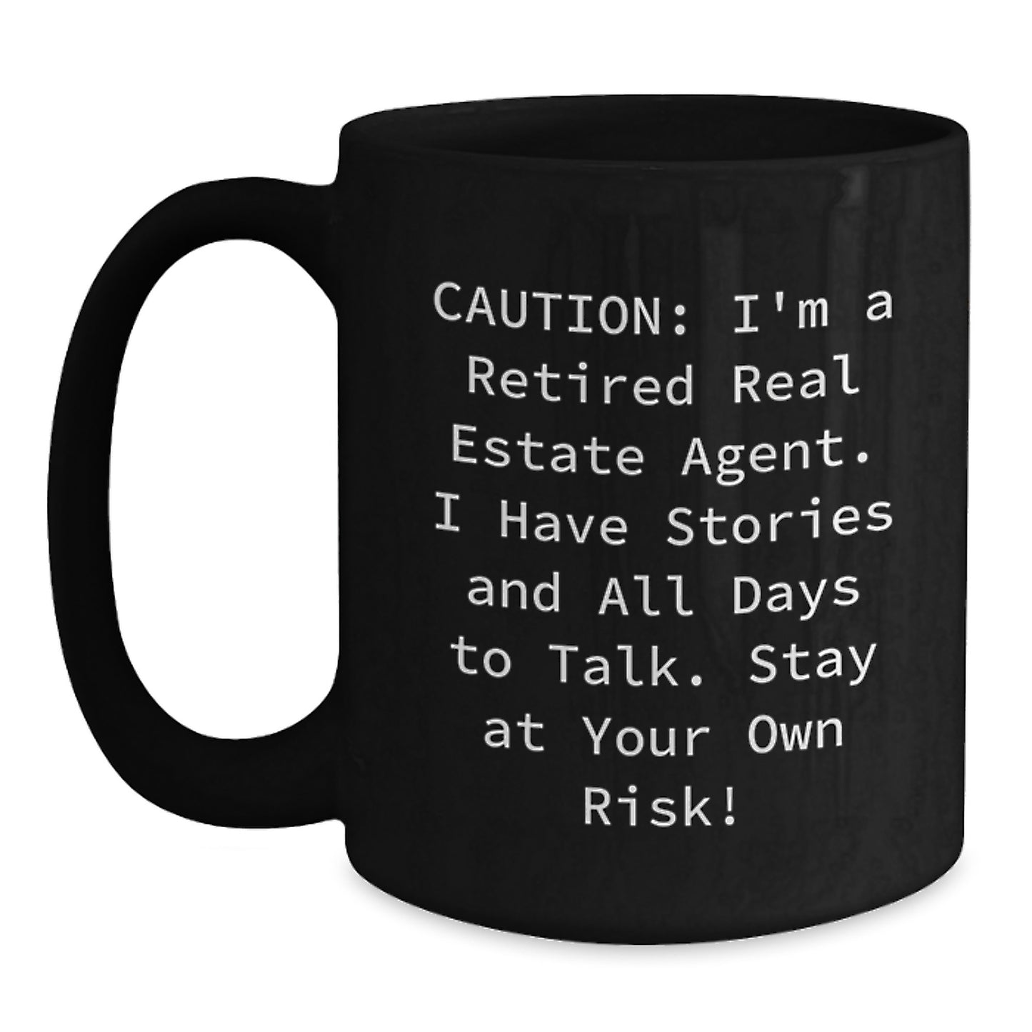 Gifts from Friends - Funny Real Estate Agent Mug, Stay at Your Own Risk!, Unique Graduation Gifts for Real Estate Agent Men - Main