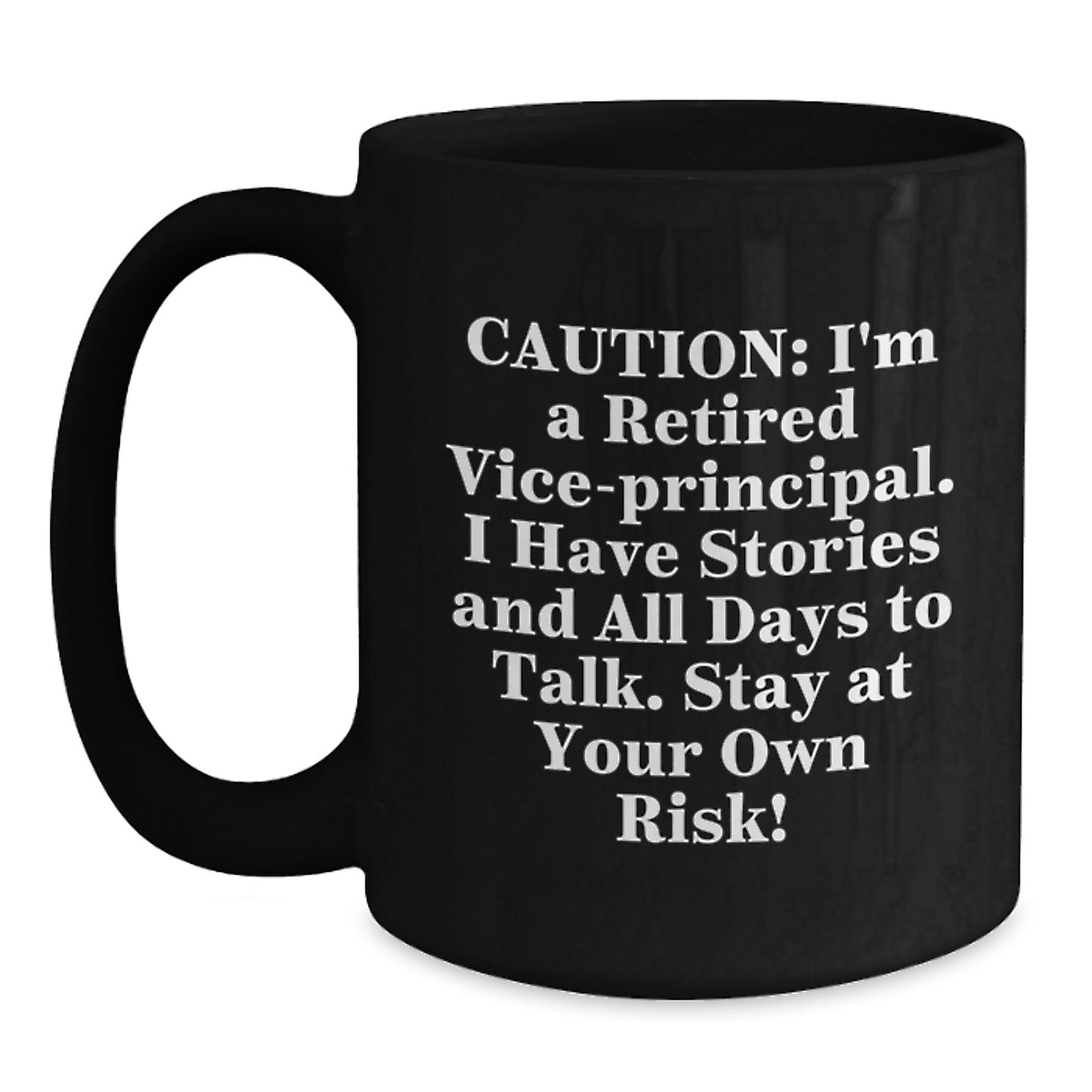Funny Vice-principal Quotes Black Coffee Mug Gifts from Men or Women for Vice-principal Friends or Coworkers - Main
