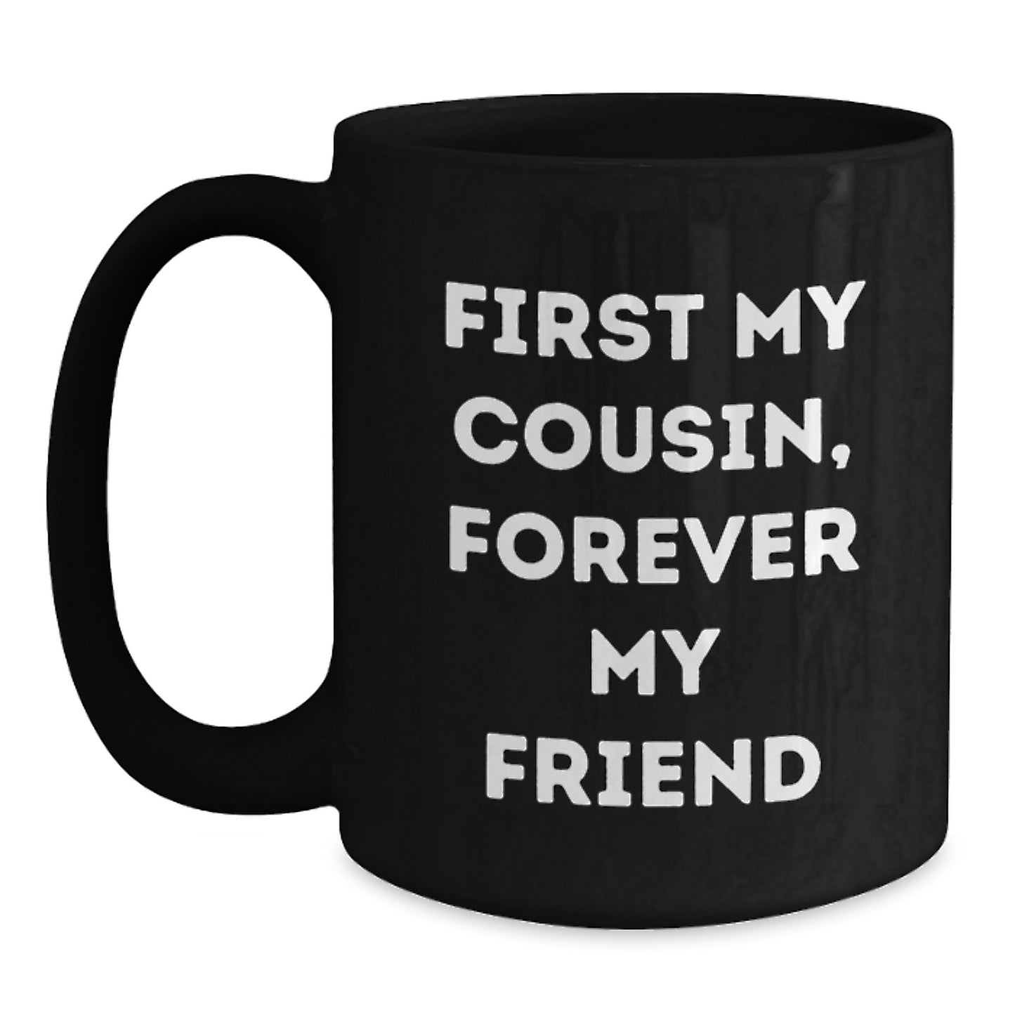 Funny Cousin Quotes Black Coffee Mugs Gifts from Men to Women Cousin on Christmas - Main