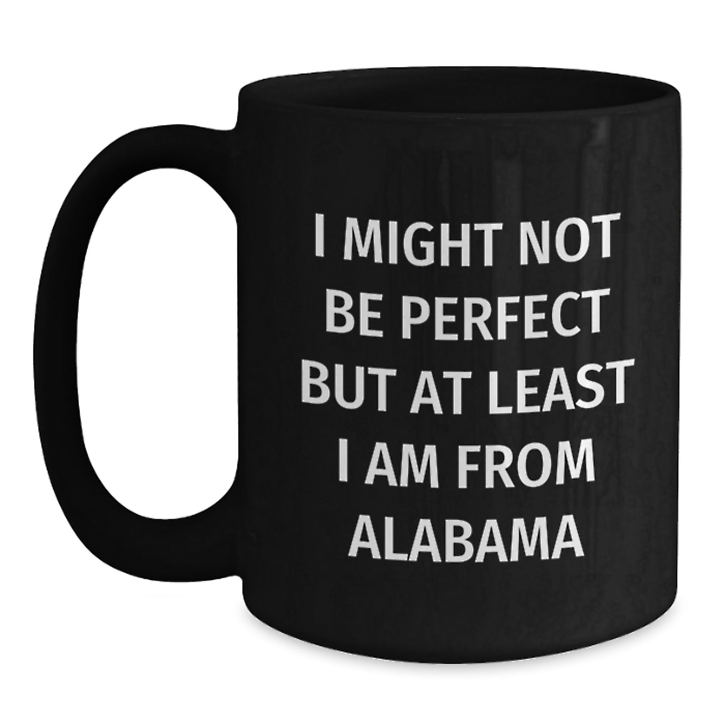 Funny Alabama Quotes Black Coffee Mugs Gifts from Friends and Family for Graduation Unique Alabama Souvenirs - Main
