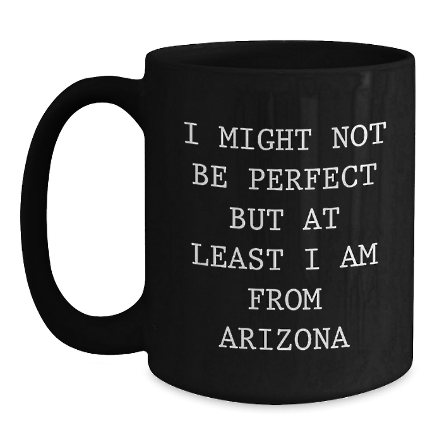 Funny Arizona Mugs For Friends from Arizona, Inspirational Graduation Gifts for Him - Main