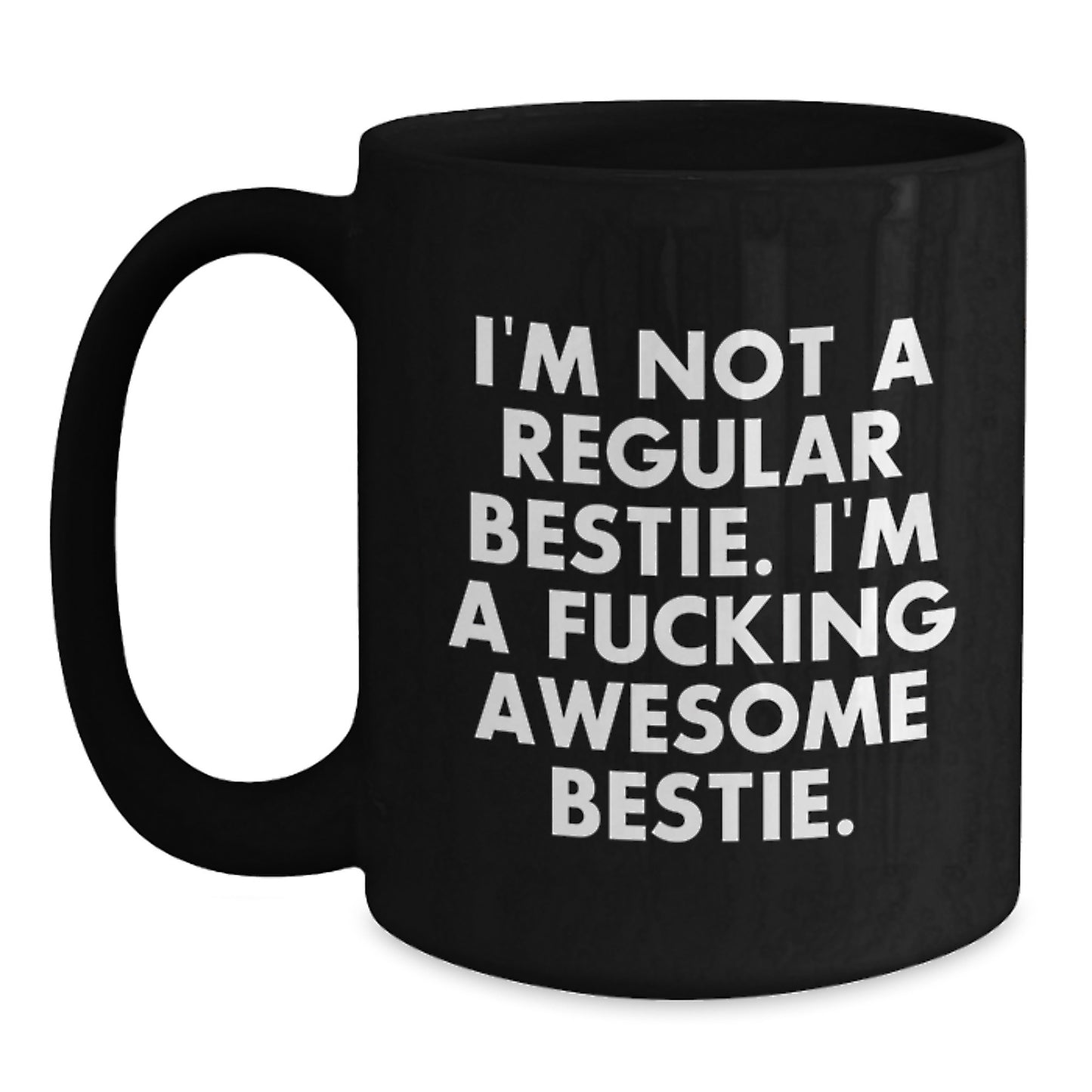 Funny Bestie Quotes Black Coffee Mugs Gifts for Bestie from Friends Christmas Unique Gifts - Main