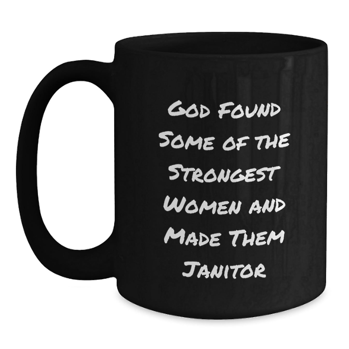 Funny Janitor Gifts from Men to Janitors, Inspirational Black Coffee Mug for Janitor Women - God Made Them Strongest - Unique Christmas Unique Gifts - Main
