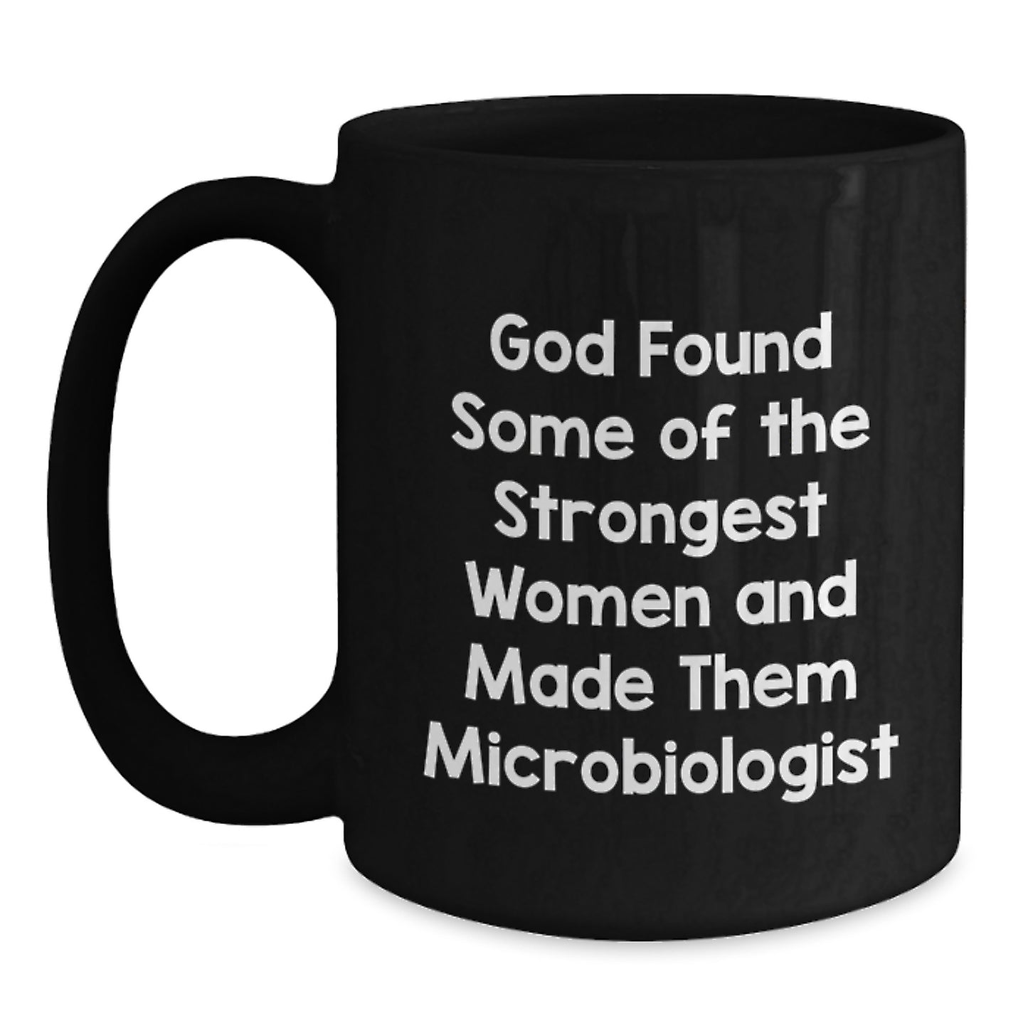 Funny Quote Inspired Microbiologist Black Coffee Mugs Gifts for Her, Christmas Unique Presents from Friends, Women, Family to Female Microbiologists - Main