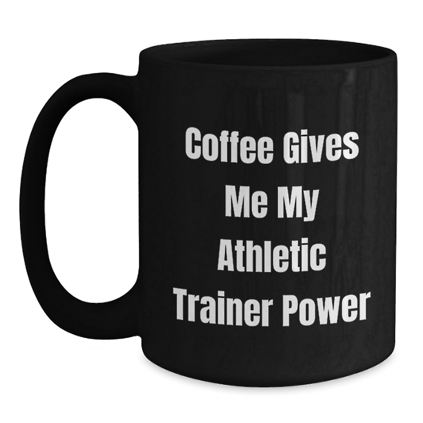 Funny Athletic Trainer Gifts, Coffee Lovers, Black Coffee Mug, Gifts from Family, Gifts for Athletic Trainer Birthday - Main