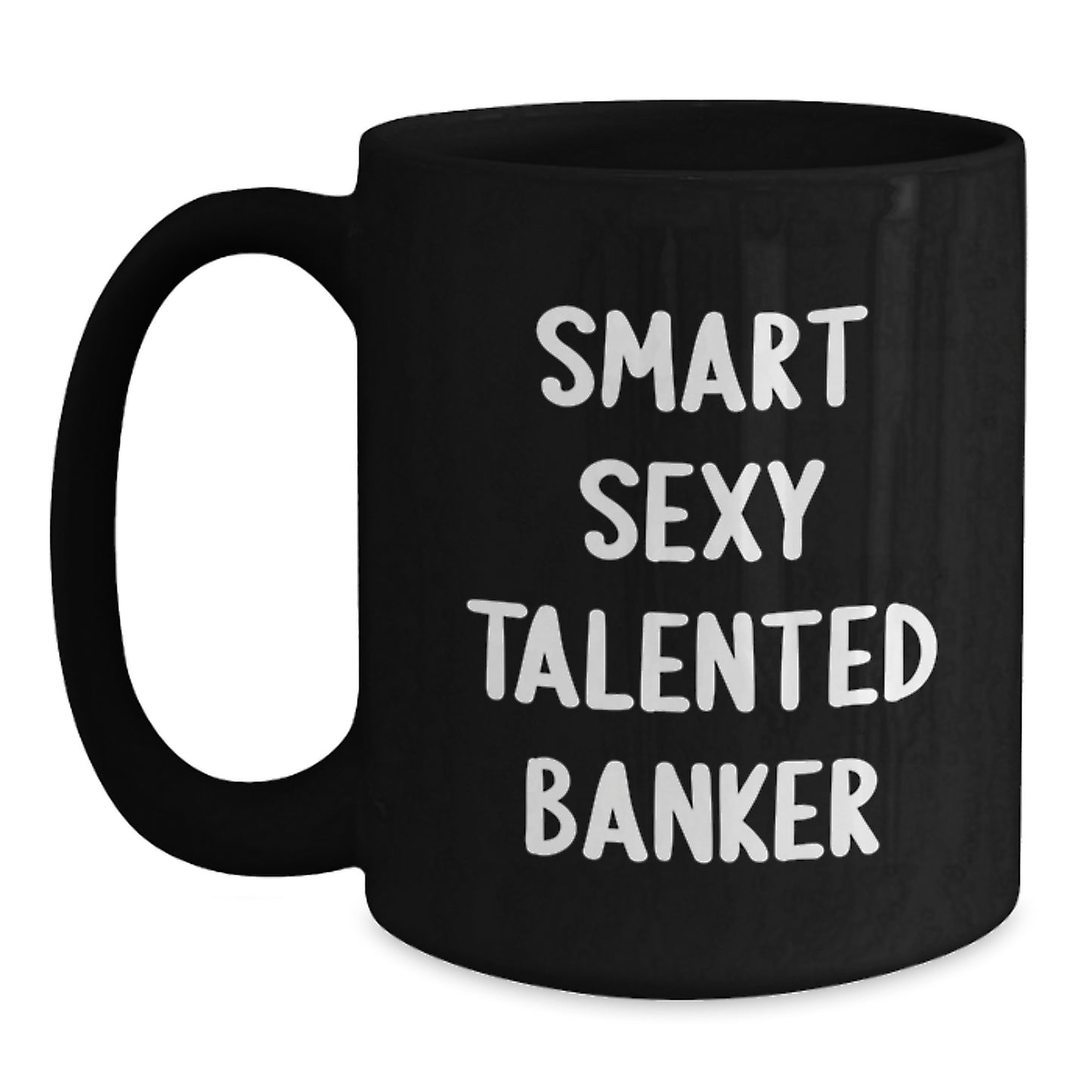 Funny Banker Gifts, Black Coffee Mug for Men, Women, Coworkers, Family, Gifts from Friends, Gifts for the Talented Banker, Christmas Unique Mugs - Main