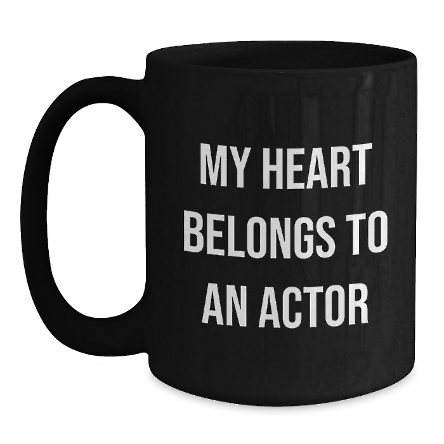 Funny Actor Gifts from Friends, Unique Christmas Unique Gifts for Actor, My Heart Belongs To An Actor Black Coffee Mug - Main