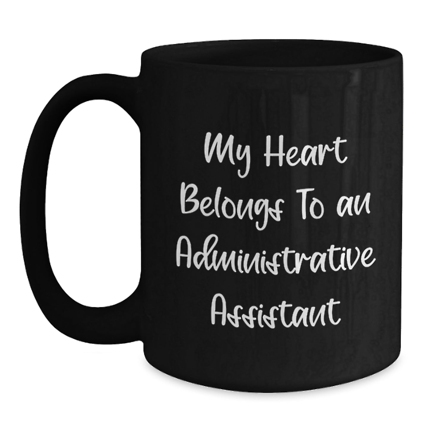 Funny Administrative Assistant Gifts for Him, Black Coffee Mug Christmas Unique Presents from Friends to Office Assistants, 'My Heart Belongs To An Administrative Assistant' - Main