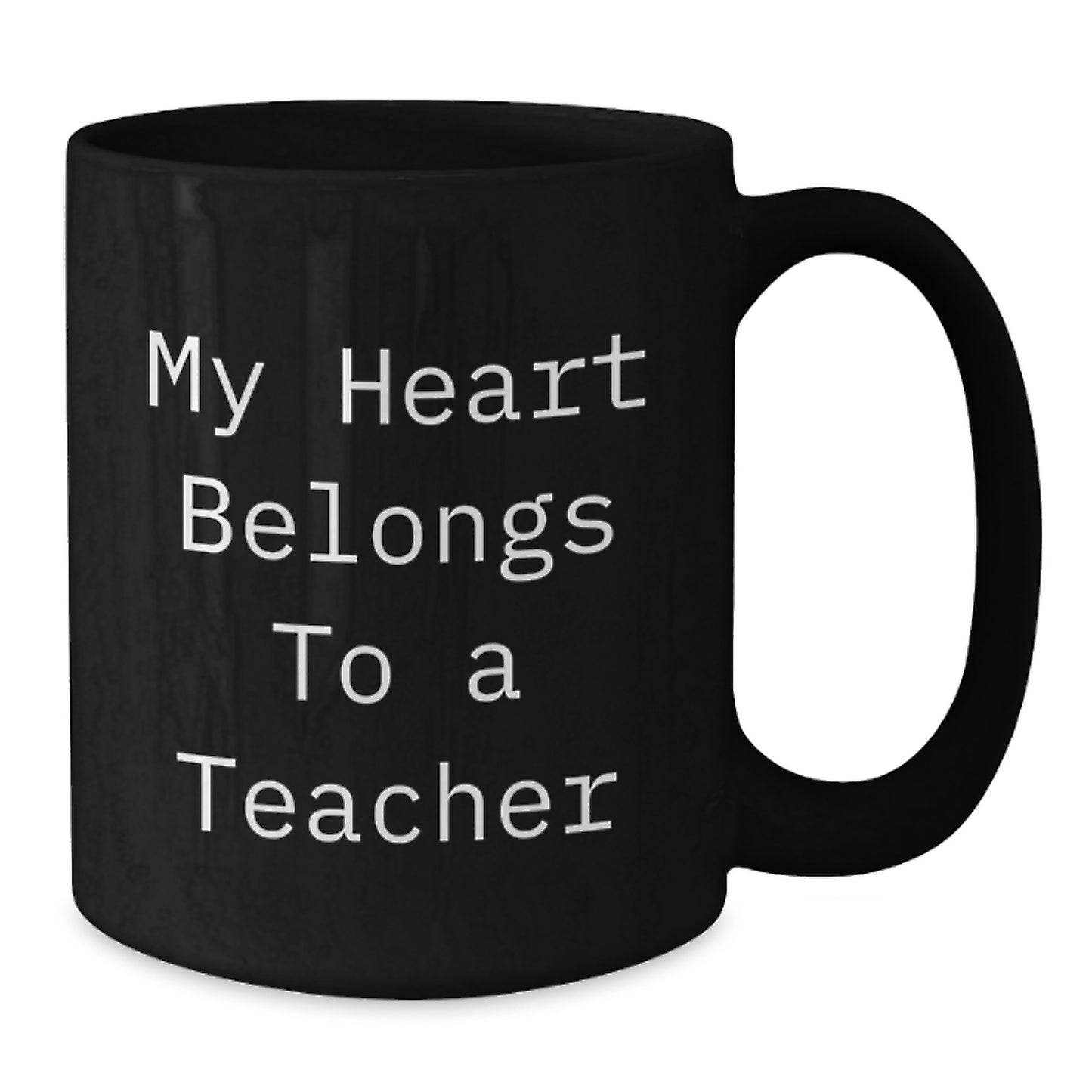 Funny Teacher Gifts from Men Friends to Women Teachers Black Coffee Mug My Heart Belongs To A Teacher - Additional