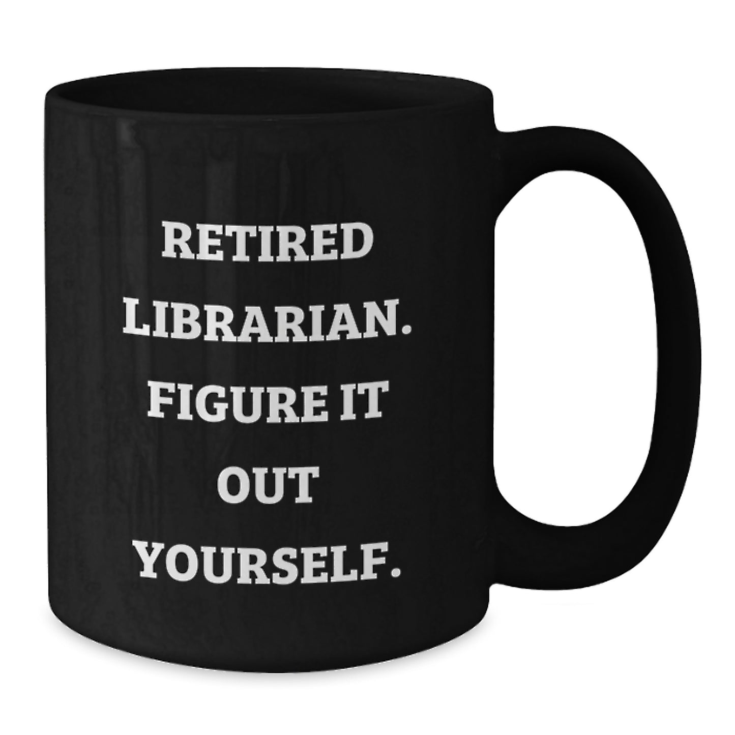 Funny Librarian Gifts from Friends - Black Coffee Mug for Christmas Unique Gifts - Additional