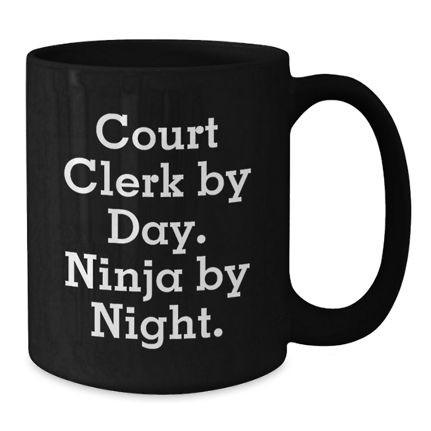 Funny Court Clerk Gifts for Women from Men - Court Clerk By Day Ninja By Night Christmas Unique Mugs - Additional