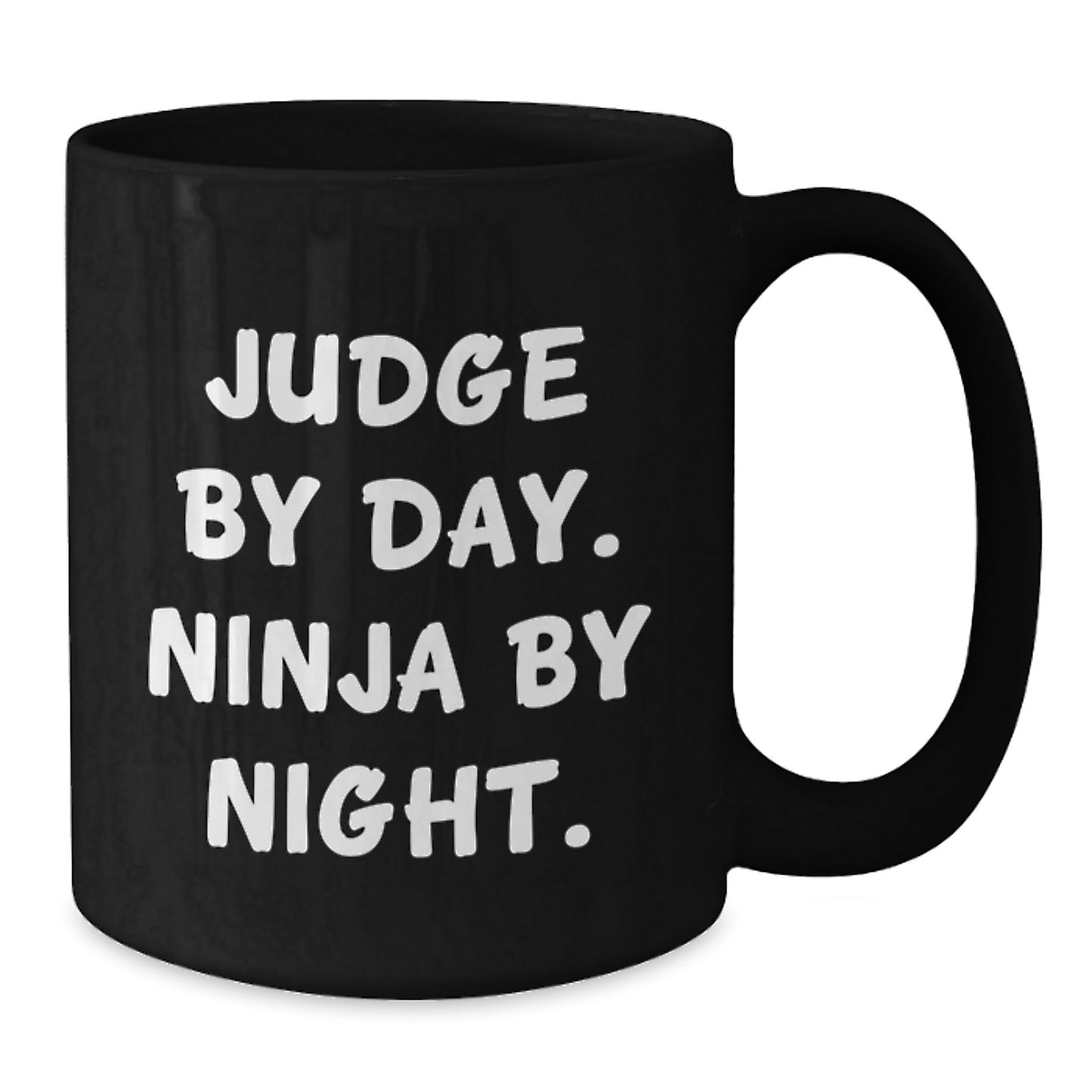 Judge By Day Ninja By Night Funny Black Coffee Mug Gifts from Friends for Birthday - Additional