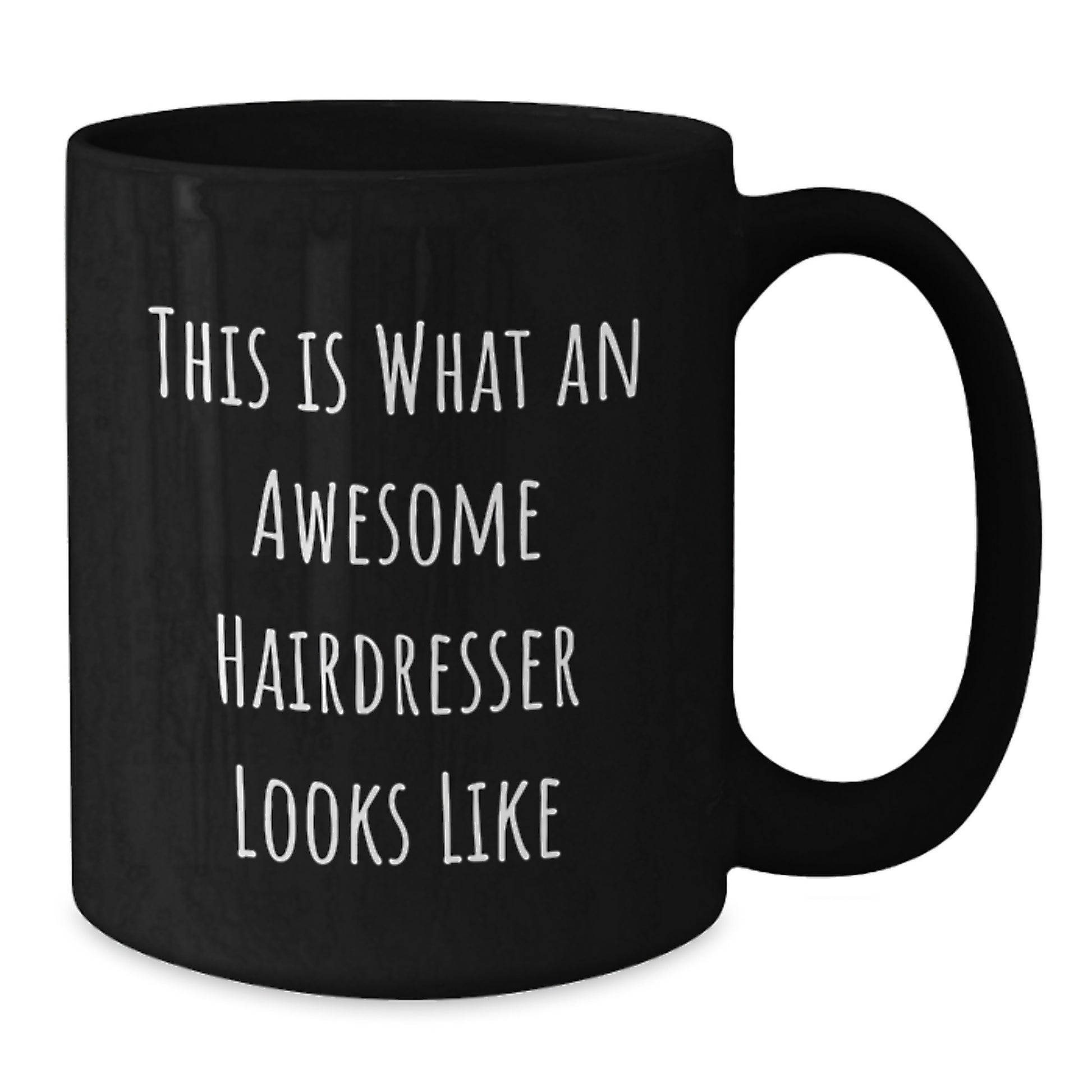 Funny Hairdresser Gifts from Men to Friends, This Is What An Awesome Hairdresser Looks Like Black Coffee Mug, Unique Christmas Memorable Presents - Additional