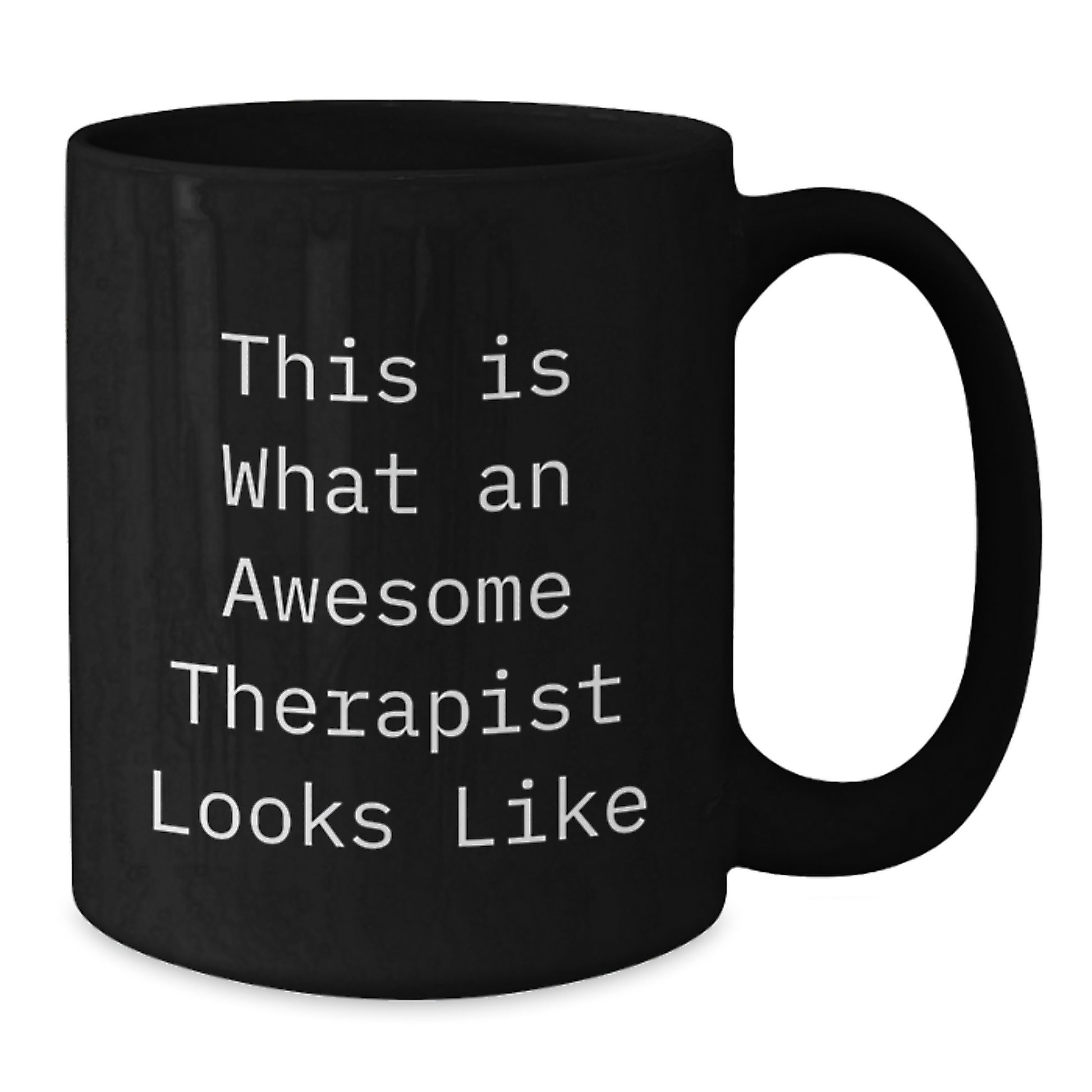 Funny Inspirational Gifts from Friends and Family to Awesome Therapist, This Is What An Awesome Therapist Looks Like, Black Coffee Mug for Graduation - Additional