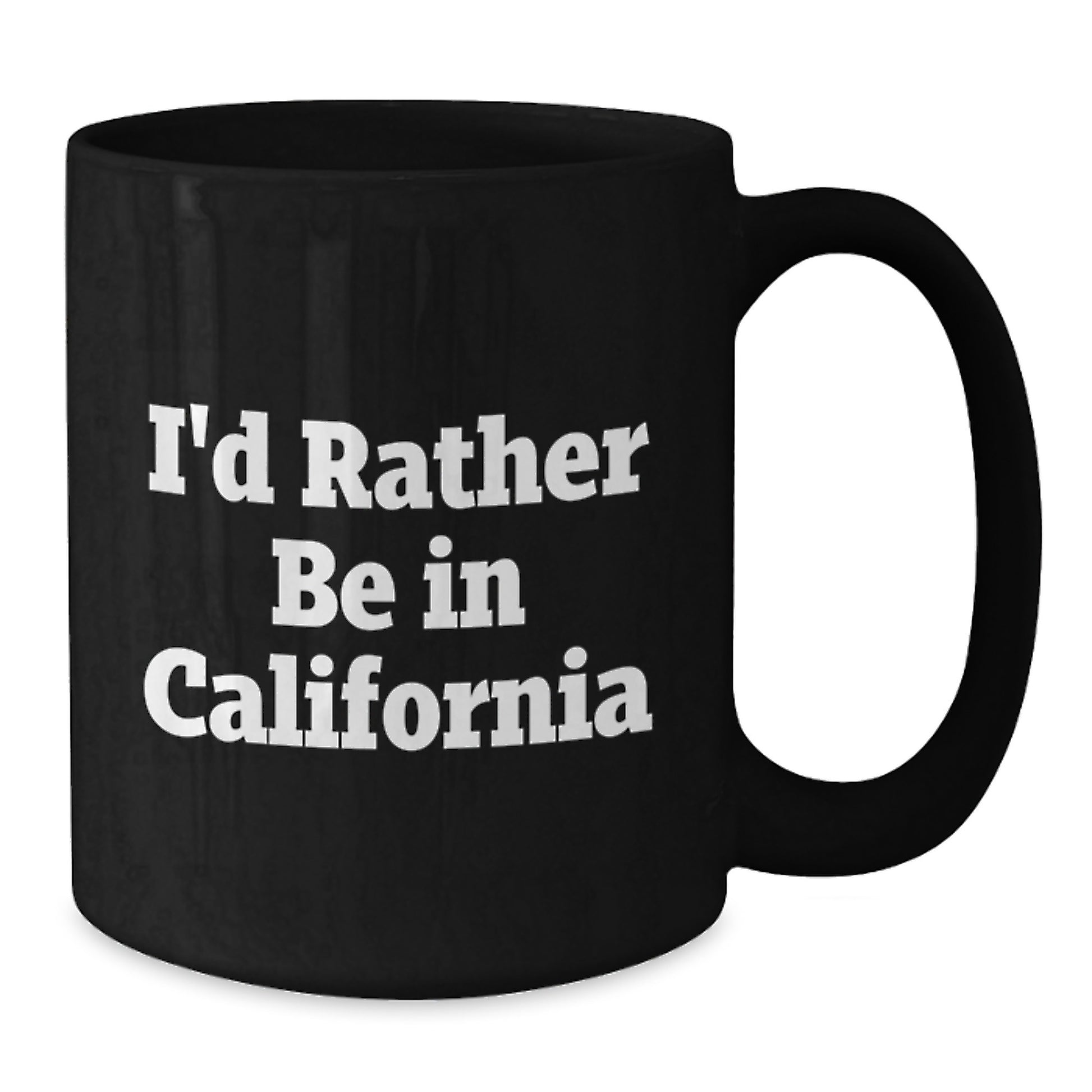 California Funny Quote Gifts for Men Women Friends Family from California Lovers - Black Coffee Mug - Additional