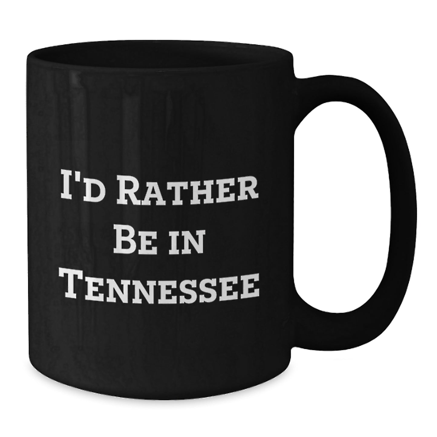 Funny Tennessee Quote Black Coffee Mugs, 'I'd Rather Be In Tennessee' Gifts for Birthday, from Friends and Family - Additional