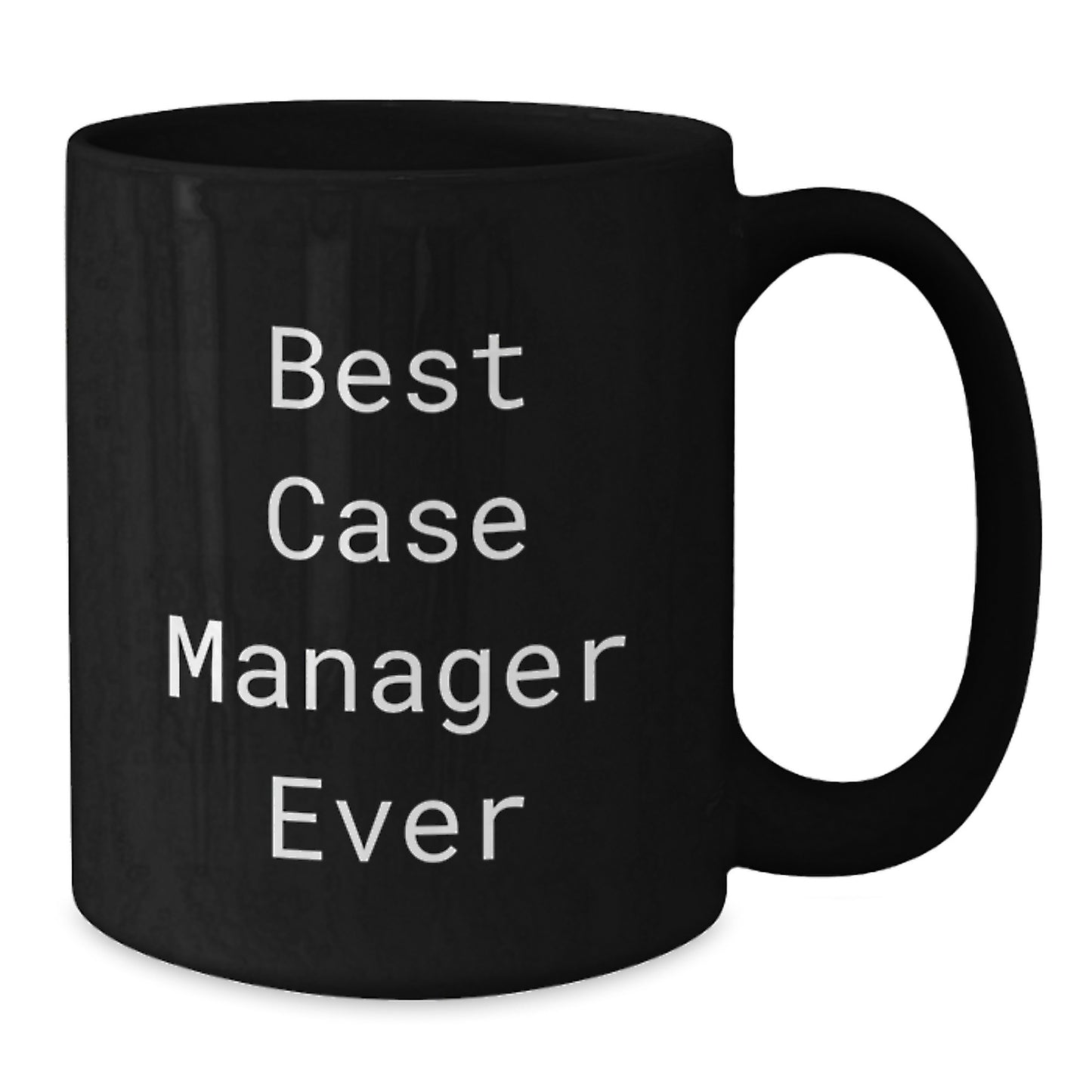 Funny Case Manager Gifts from Family - Best 'Case Manager Ever' Black Coffee Mug for Christmas Unique Presents for Case Managers - Additional