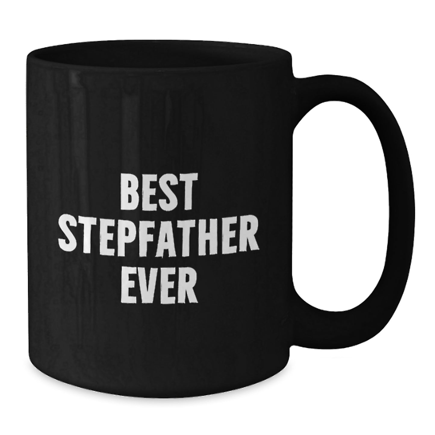 Funny Stepfather Gifts - Best Stepfather Ever - Black Coffee Mug for Him, Unique Christmas Unique Gifts from Family to Stepfather - Additional