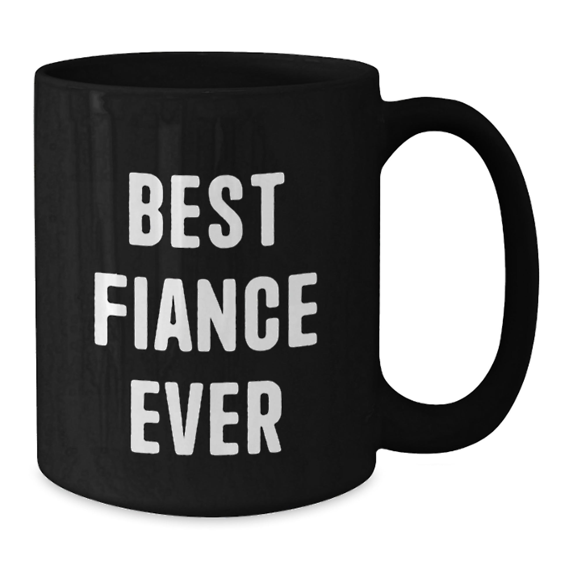 Funny Fiance Gifts for Men, 'Best Fiance Ever' Black Coffee Mug, Graduation Unique Gifts from Friends, Coworkers, or Family - Additional