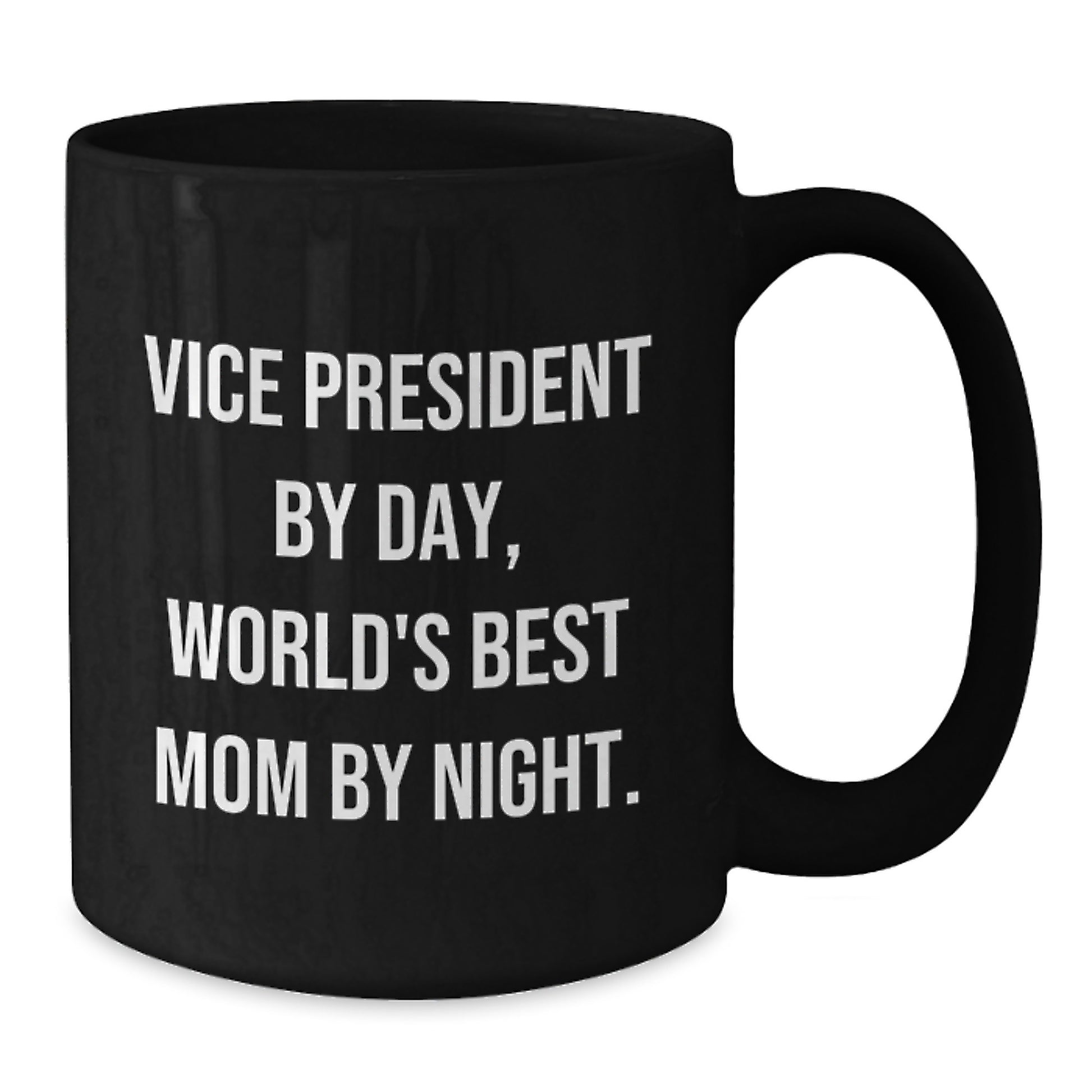 Vice President Gifts, Funny Quote Black Coffee Mugs, Gifts from Family to Vice President, Unique Graduation Presents, World's Best Mom - Additional