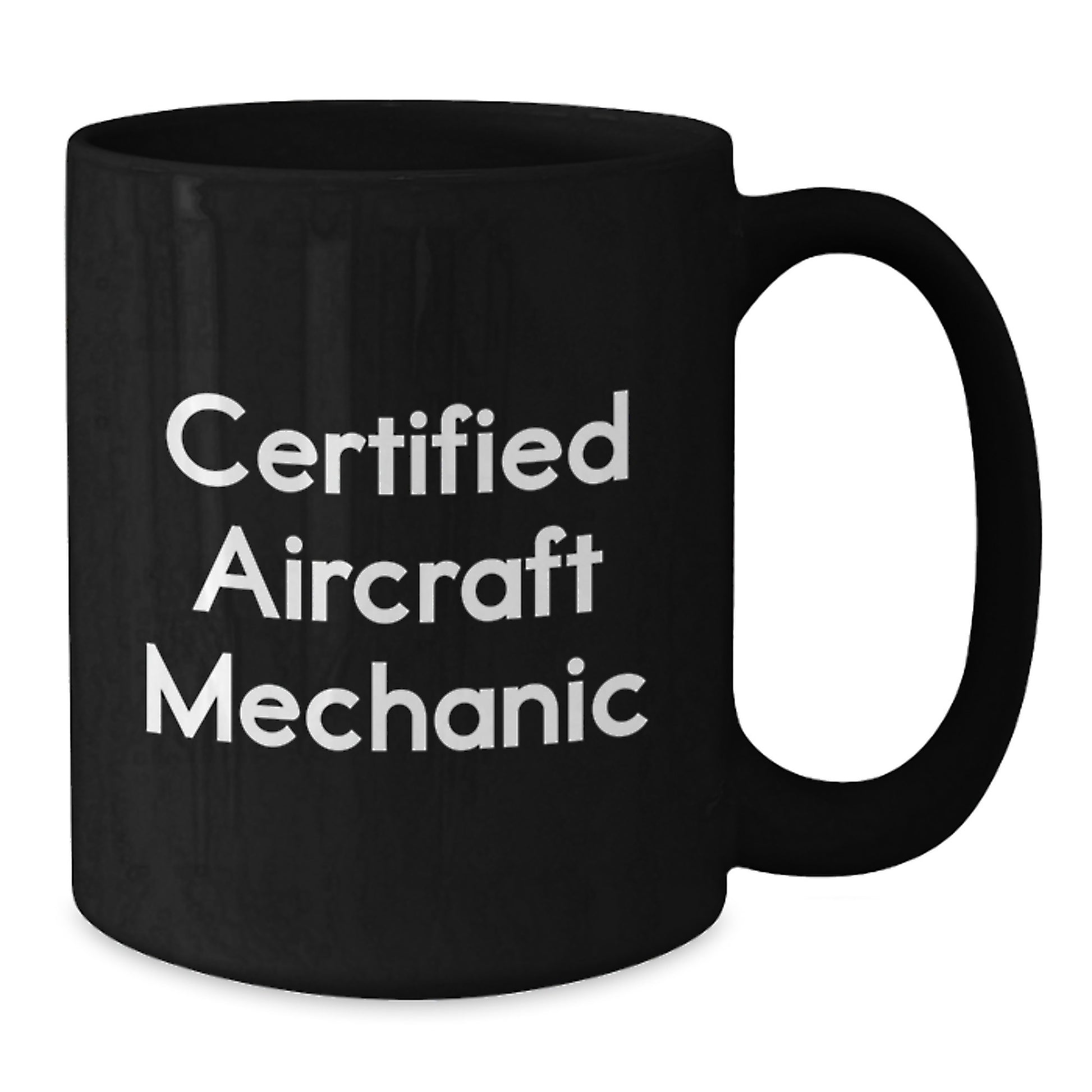 Funny Gifts for Aircraft Mechanic Friends, Unique Aircraft Mechanic Black Coffee Mug, Certified Aircraft Mechanic Humor Christmas Unique Gifts - Additional