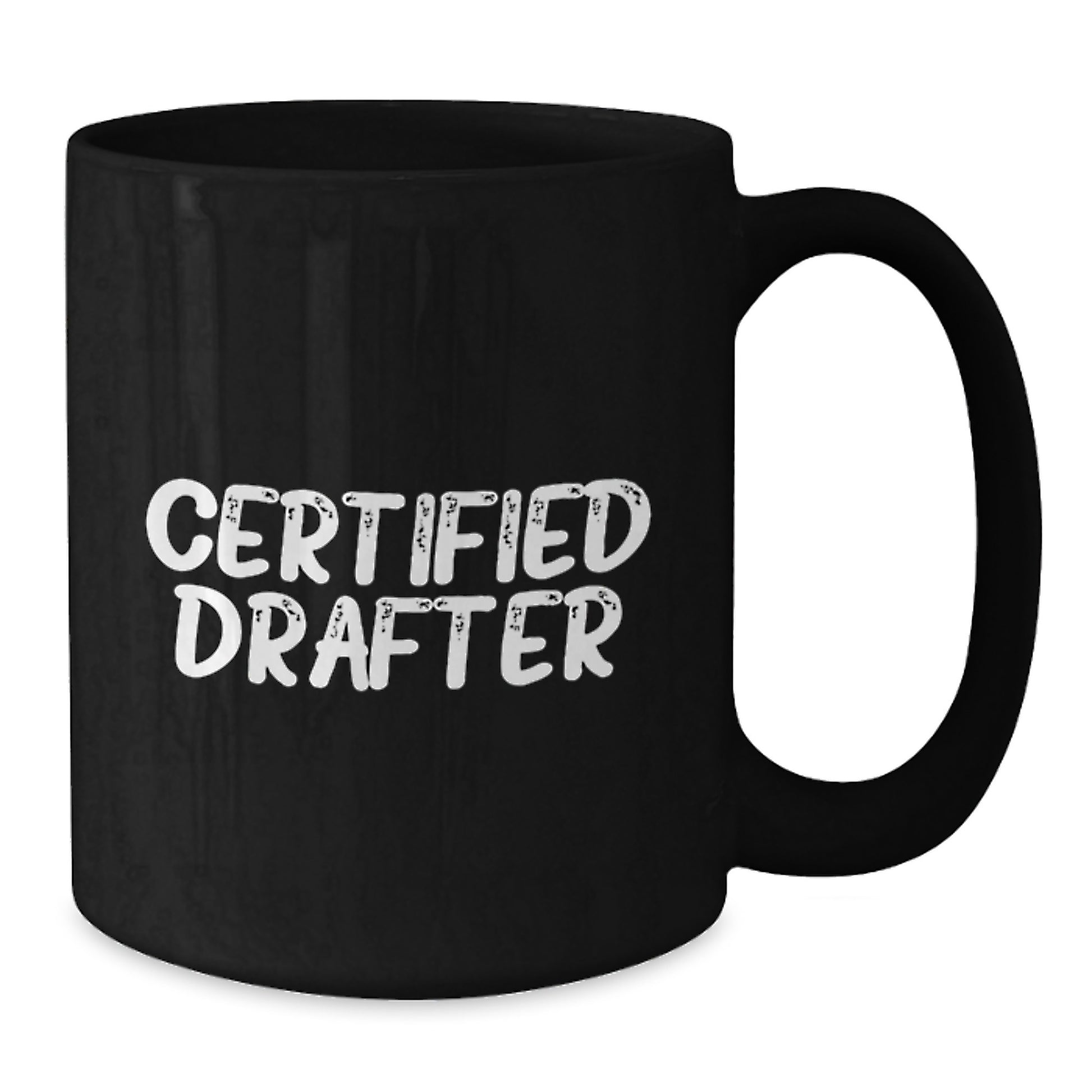 Funny Certified Drafter Gifts for Men, Black Coffee Mug with Inspirational Quote for Graduation, Gifts from Men to Friends, Coworkers, or Family - Additional