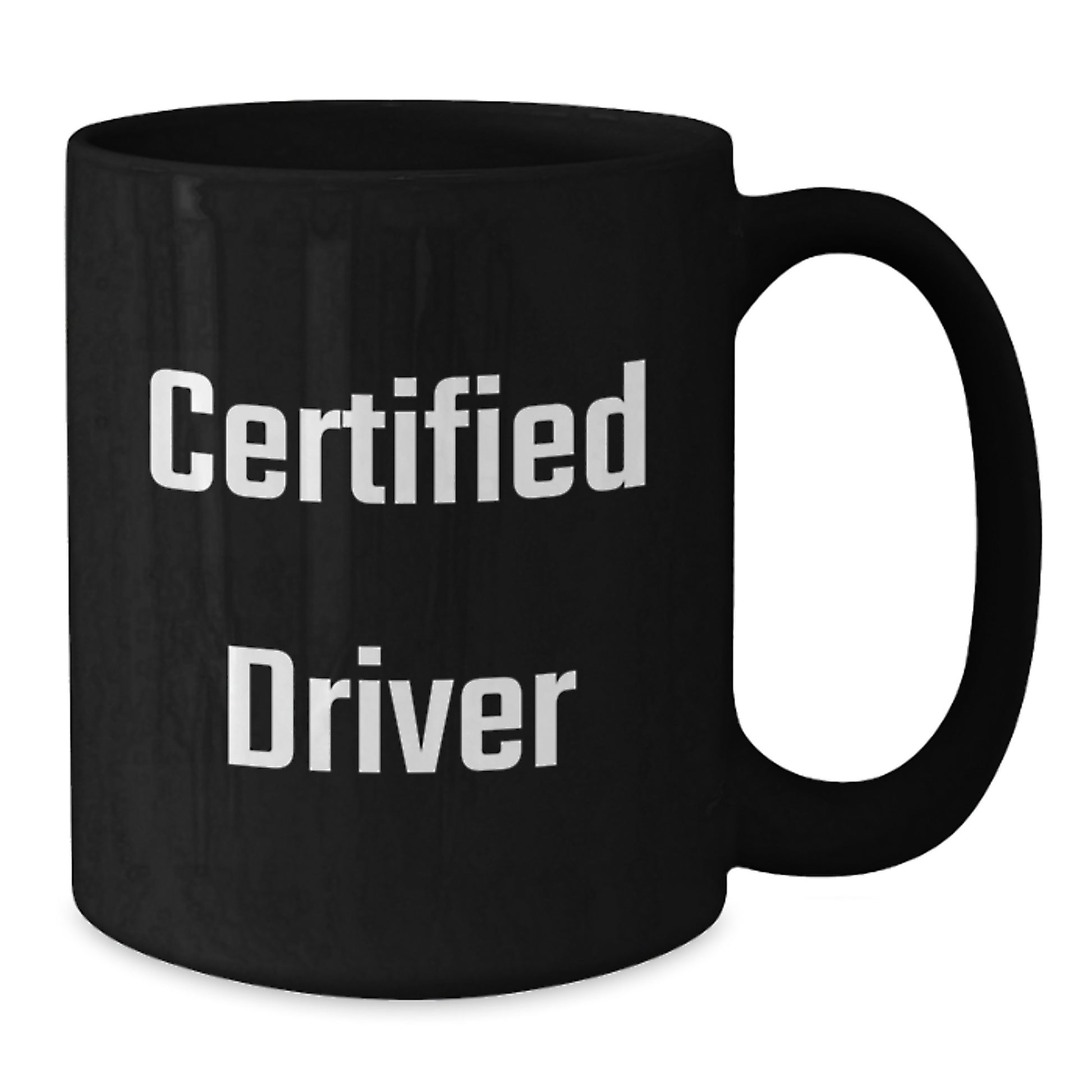 Funny Driver Gifts from Friends for Graduation Unique Black Coffee Mugs with Inspirational Quotes, 'Certified Driver' Printed on One Side - Additional