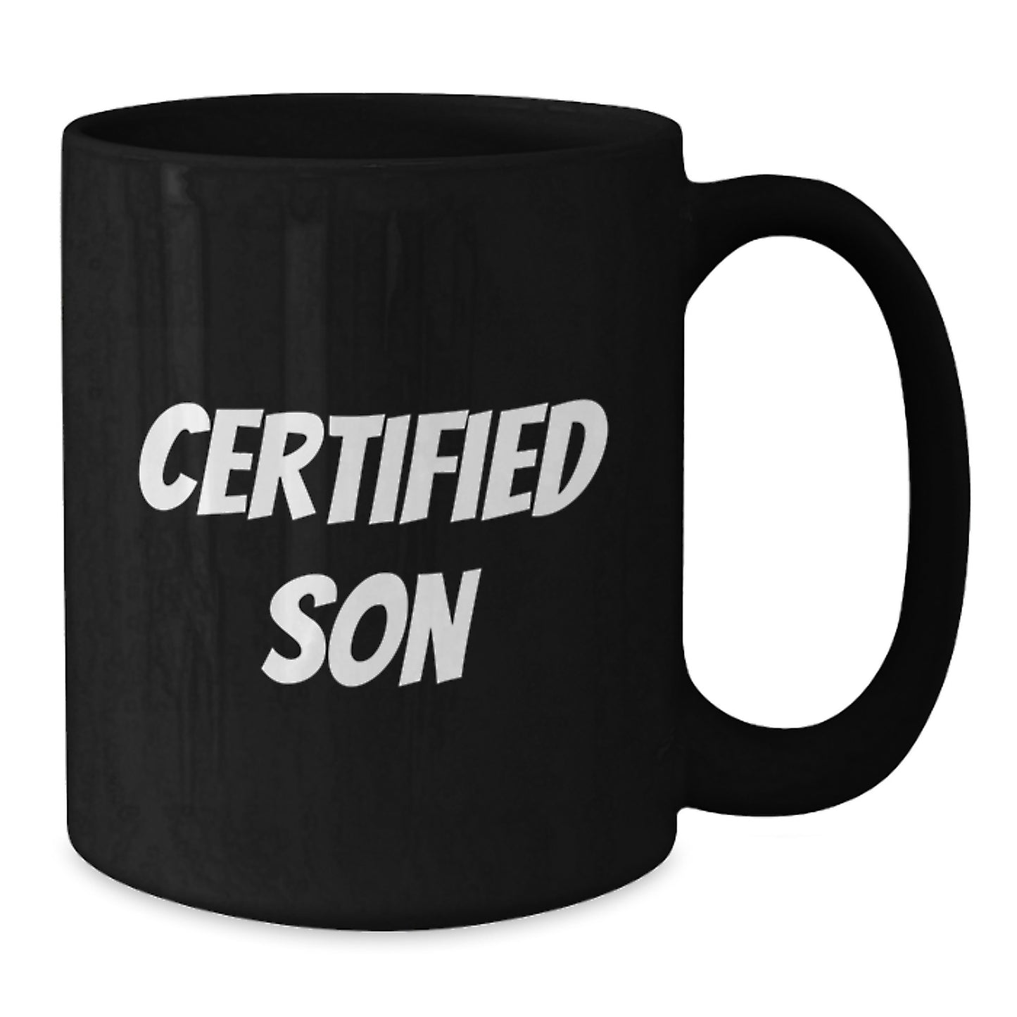 Funny Quote Son Gifts from Mom - Unique Valentine's Unique Gifts for Son - Black Coffee Mug - Certified Son - Additional