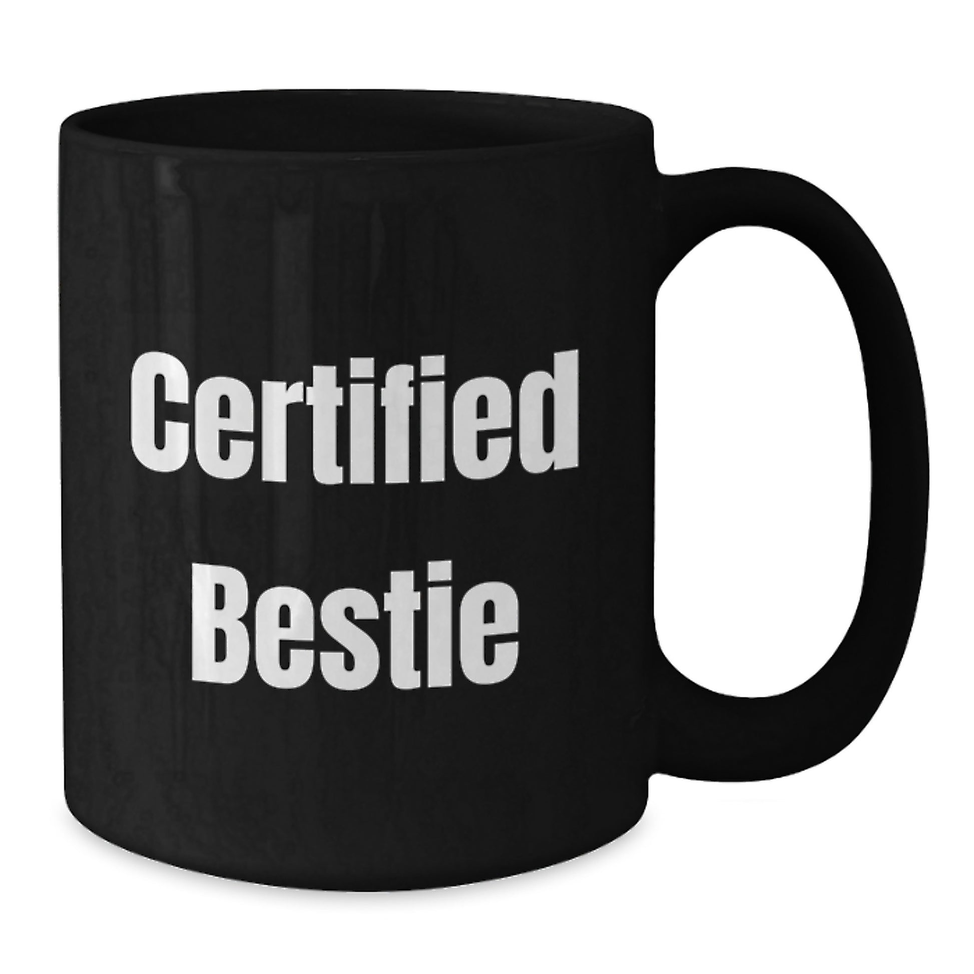 Funniest Bestie Gifts, Funny Certified Bestie Quote Black Coffee Mug, Gifts from Friends for Bestie on Christmas - Additional