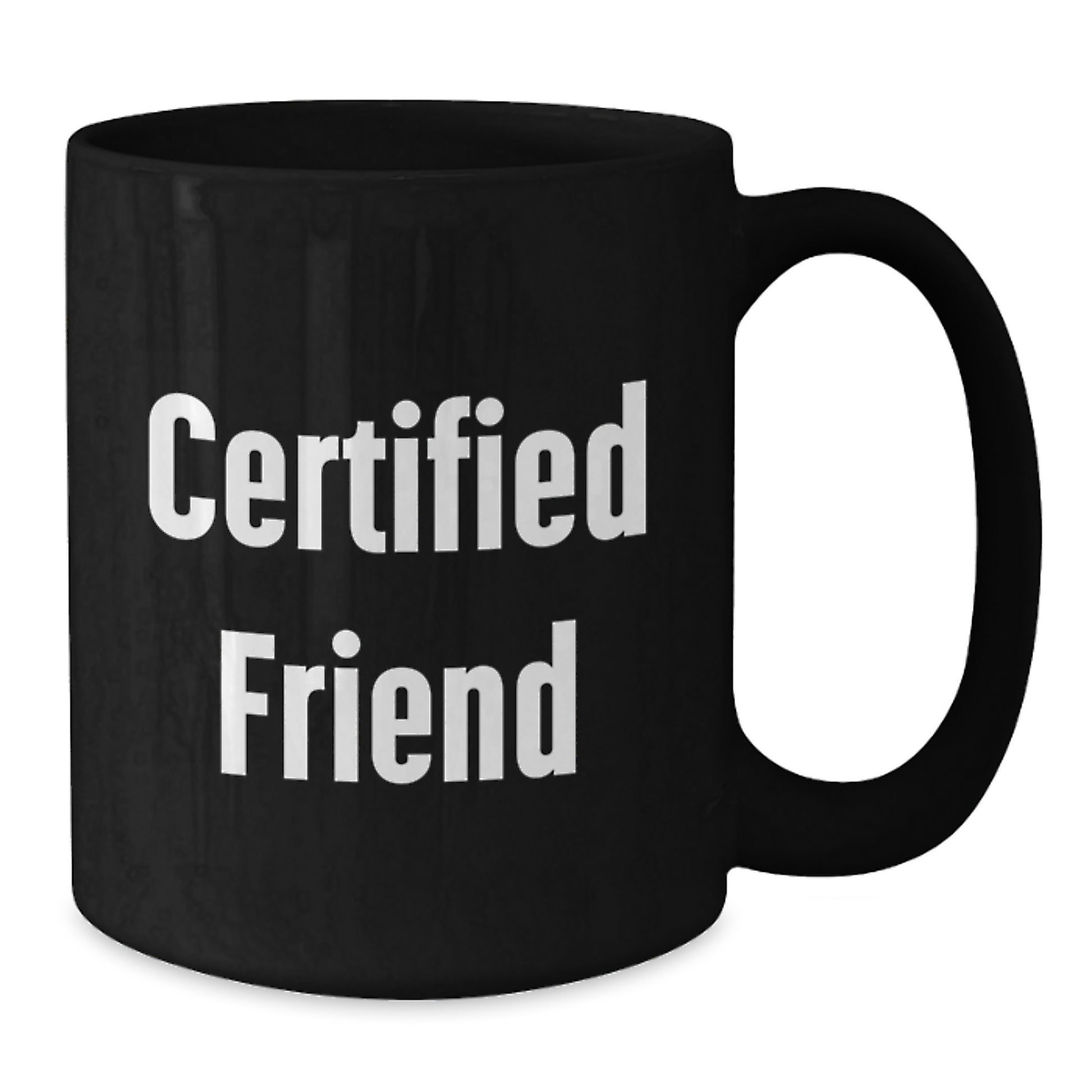 Funny Friends Gifts for Men from Friend, Black Coffee Mug with Certified Friend Quote, Unique Christmas Memorable Presents for Friends - Additional