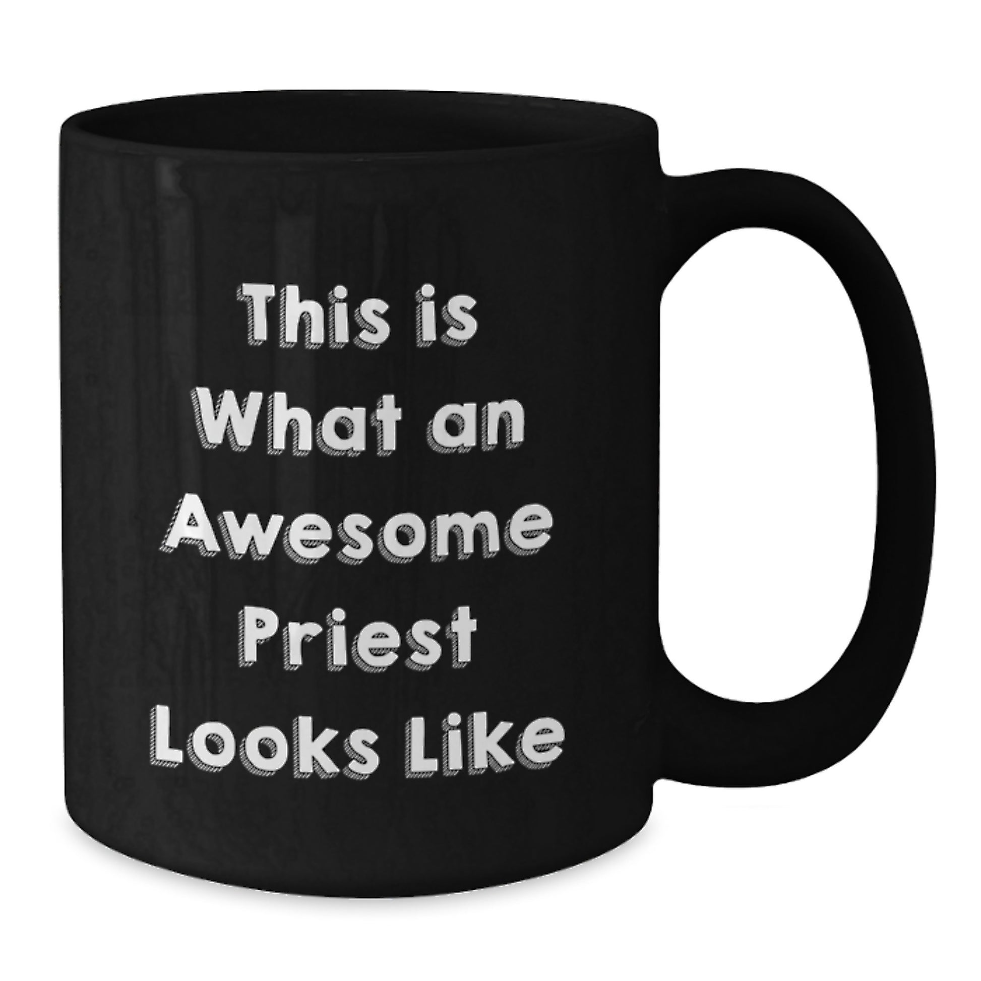 Funny Priest Gifts, This Is What An Awesome Priest Looks Like, Black Coffee Mug for Birthday, Gifts from Friends to Priest, Unique Unique Birthday Unique Gifts - Additional