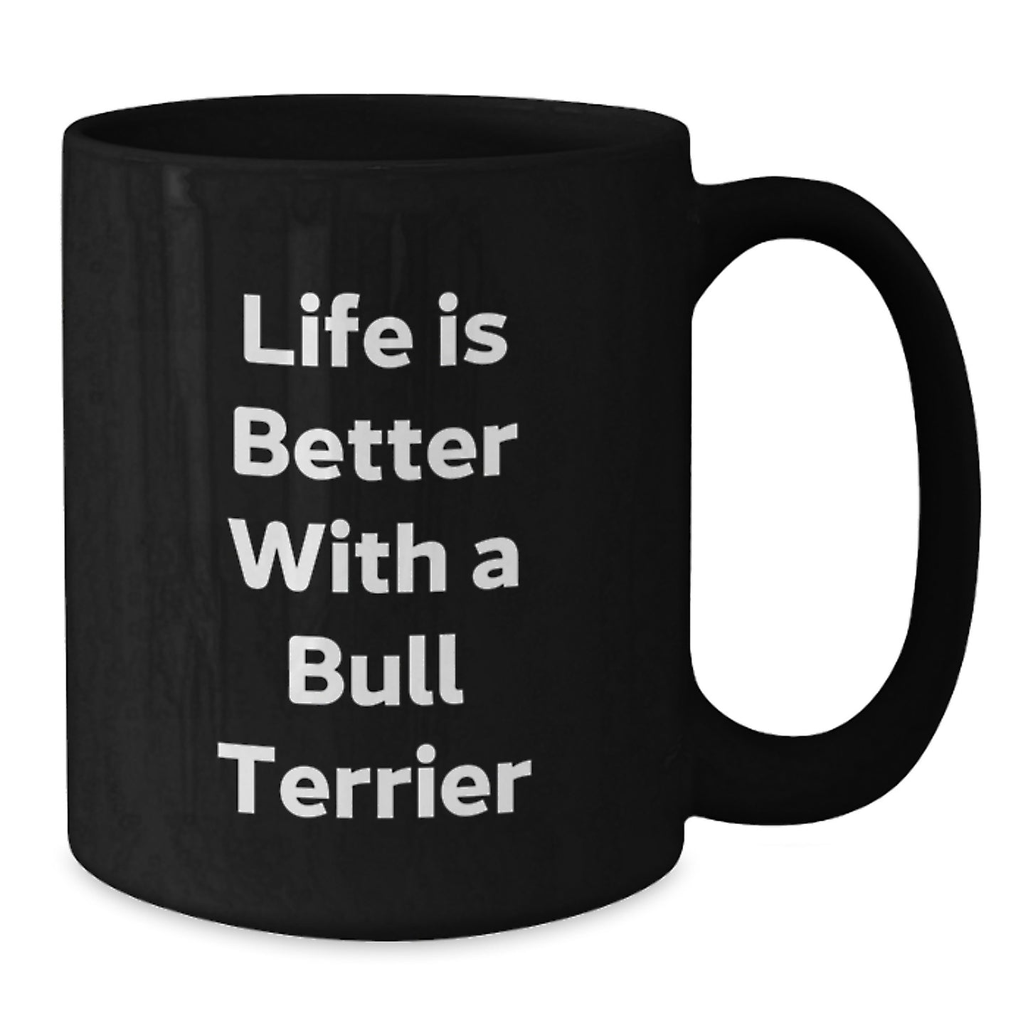 Bull Terrier Dog Lovers Gifts, Life Is Better With A Bull Terrier Funny Mugs, Graduation Unique Gifts from Friends, Family to Men, Women, Coworkers, Bull Terrier Dog Owners - Additional